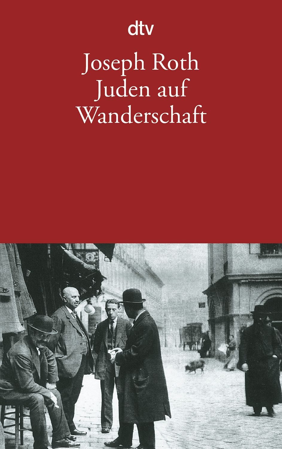 Juden auf Wanderschaft / Joseph Roth