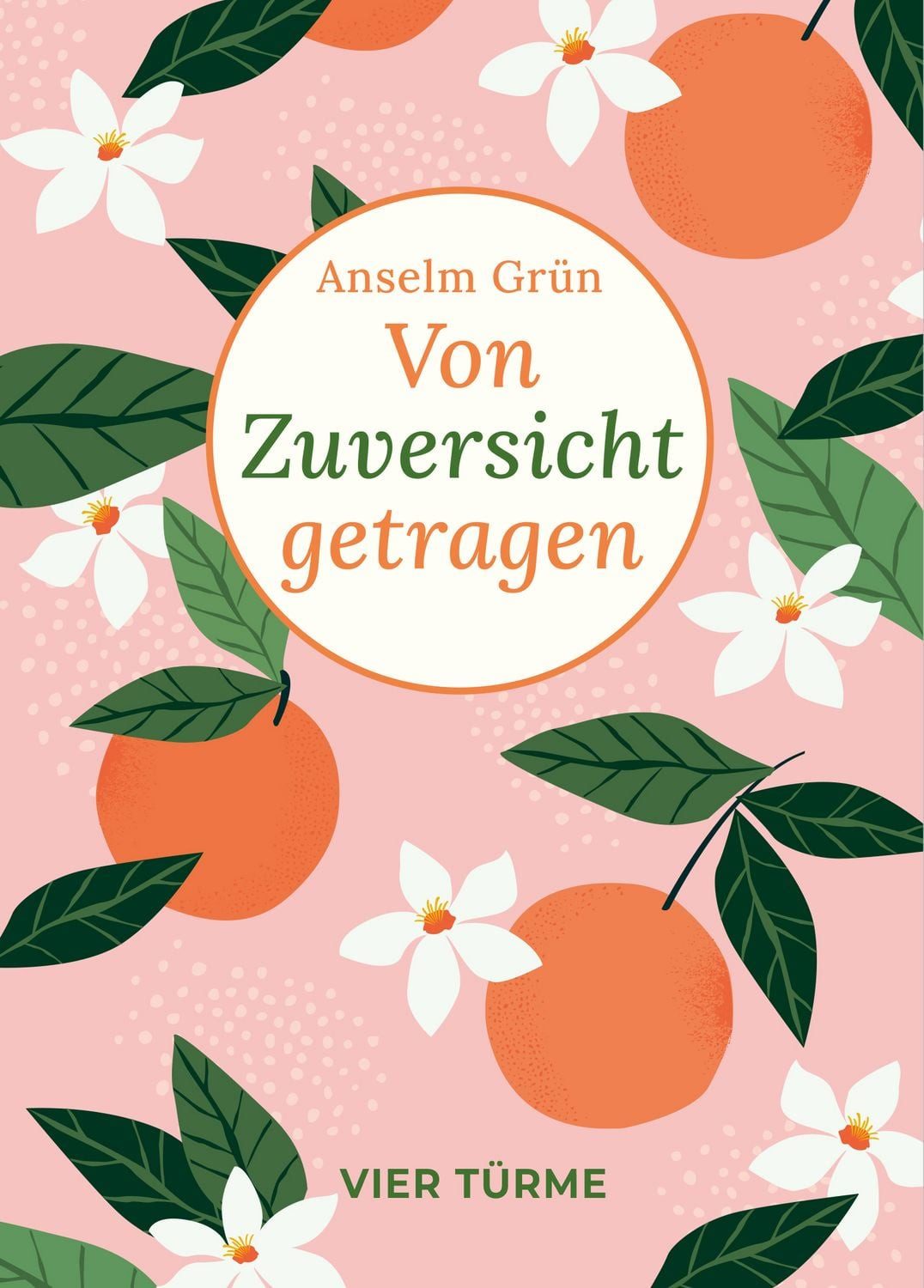 Von Zuversicht getragen / Anselm Grün