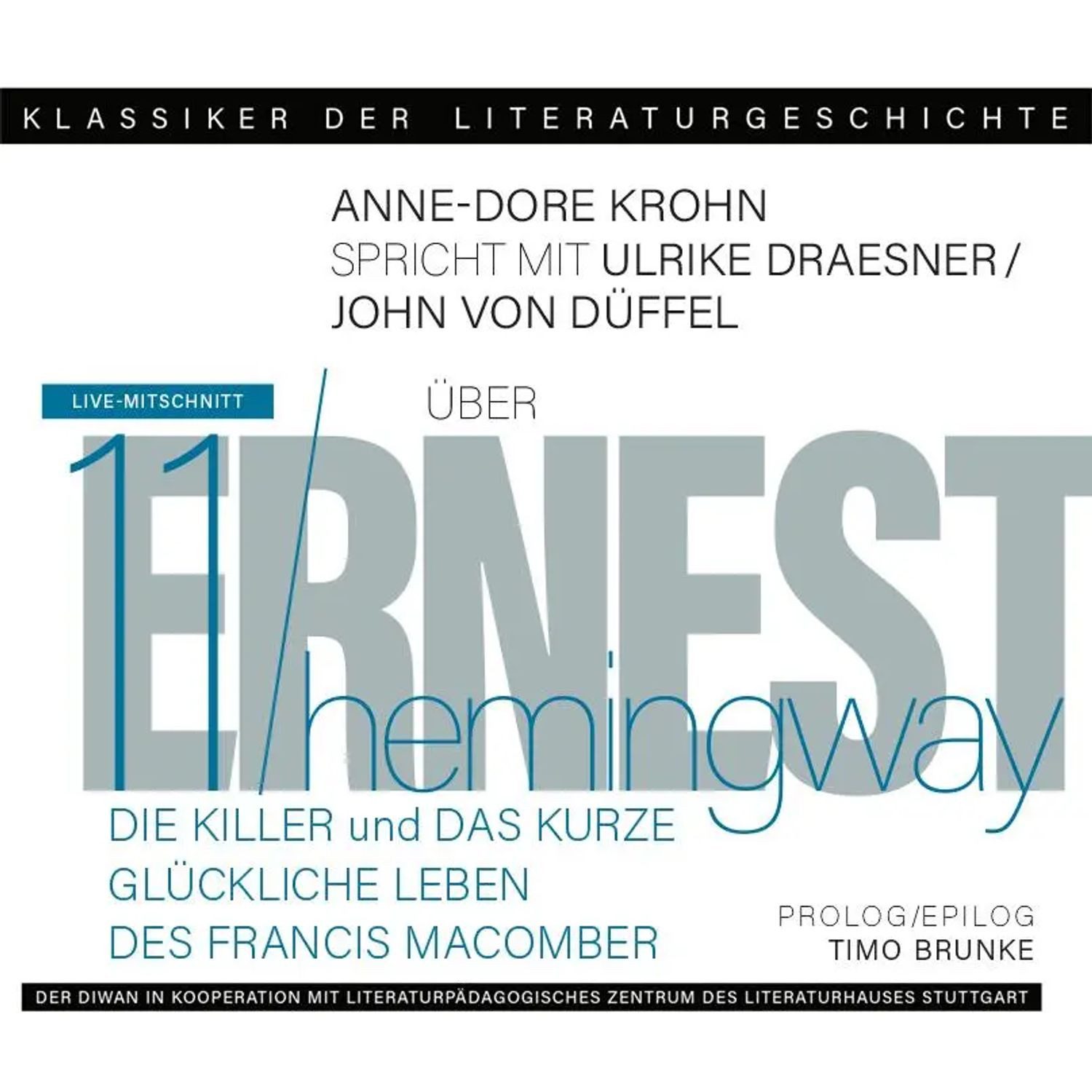 Udo Walz Hörspiel Ein Gespräch über Ernest Hemingway - Die Killer und Das kurze...