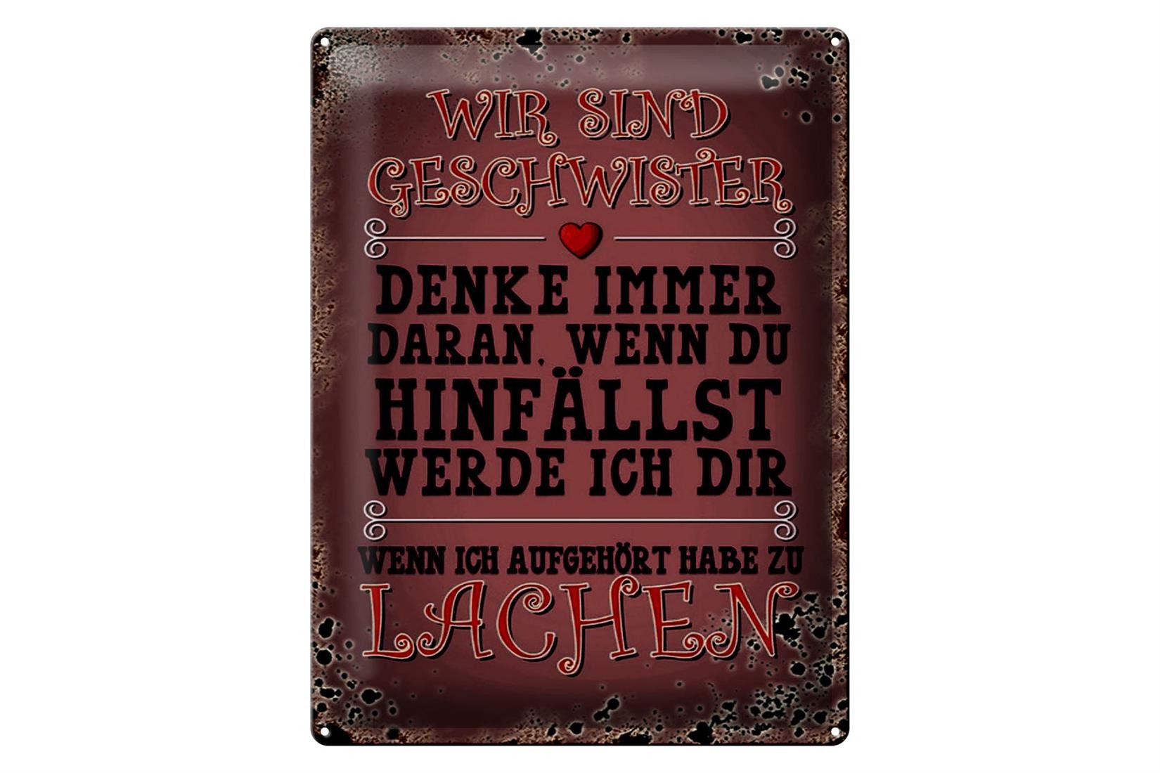 Wir Sind Geschwister Denke Immer Daran Wenn Du Hinfällst Femer GmbH Metallschild Spruch 30x40cm wir Geschwister denke immer, (1
