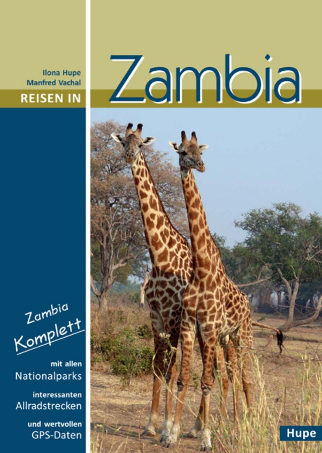 Reisen in Zambia Zambia komplett: Alle Nationalparks, interessante All / Ilona Hupe