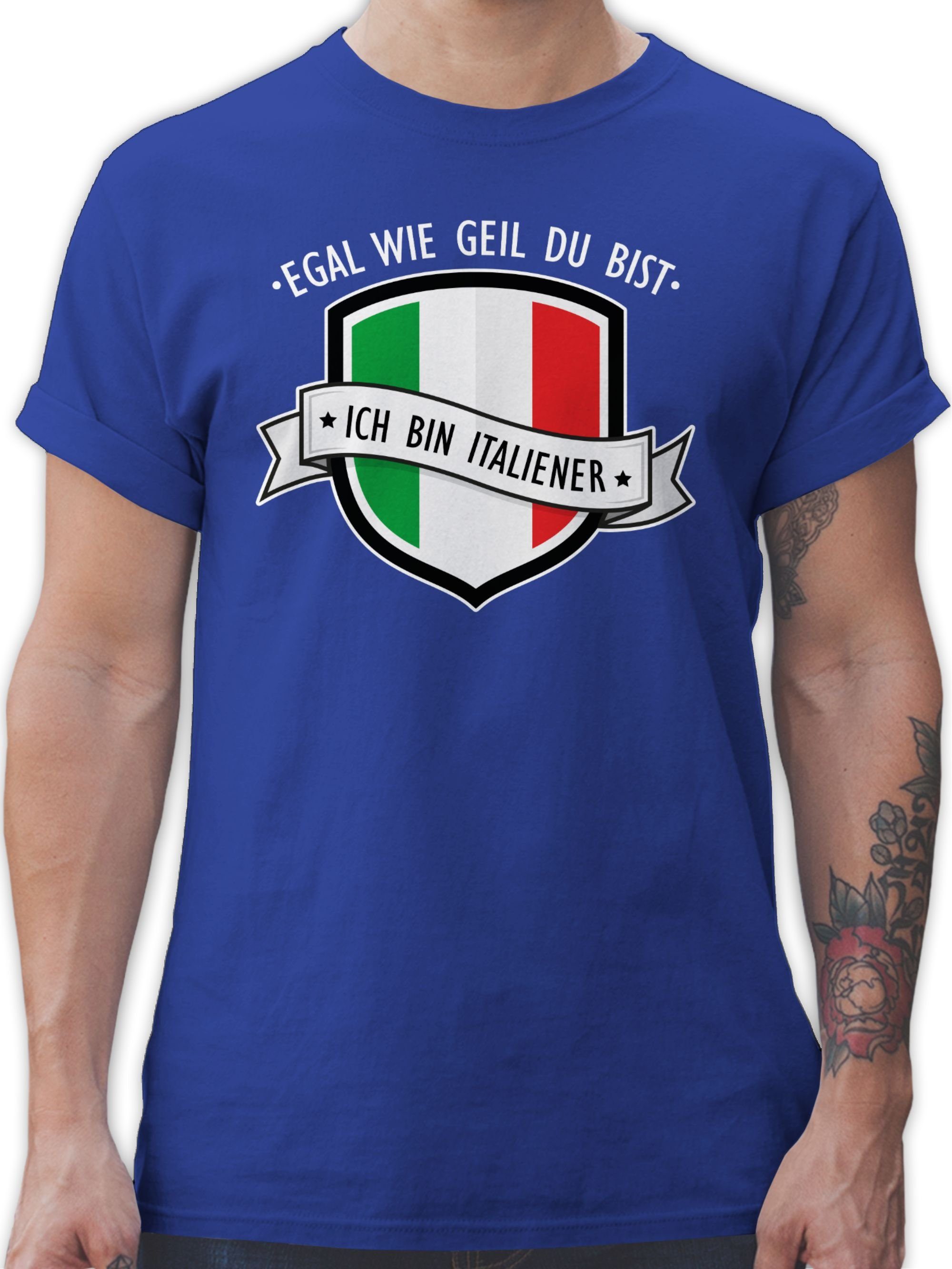 Shirtracer T-Shirt Egal 2 Italiener bist geil Royalblau Wappen Länder bin - wie du ich