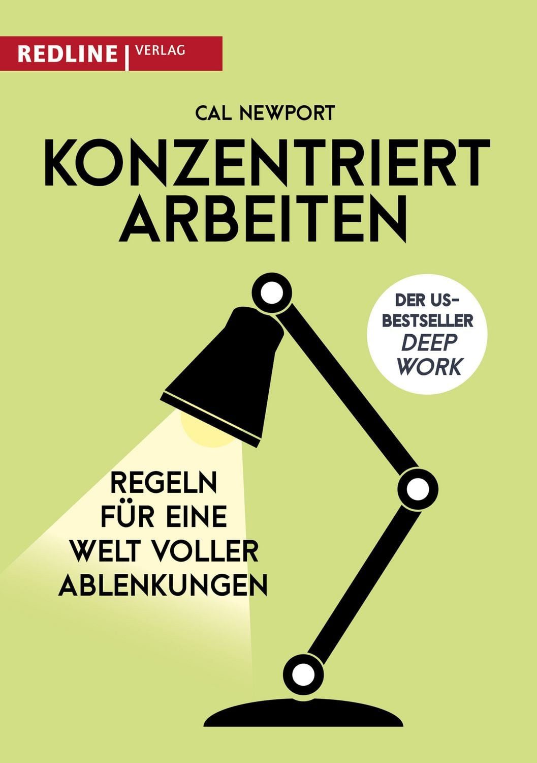 Konzentriert arbeiten / Cal Newport