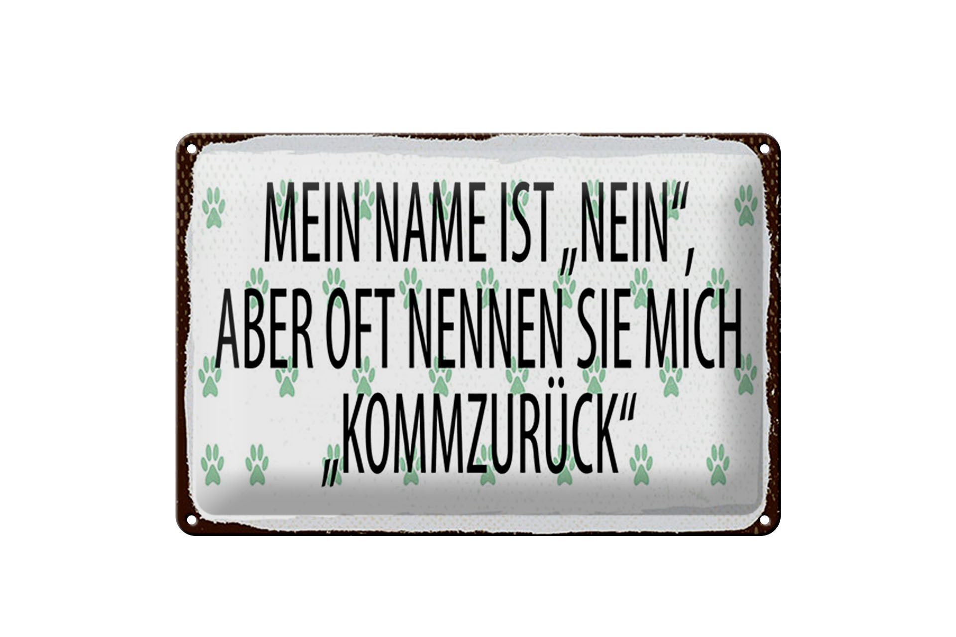 Femer GmbH Metallschild 12x18 cm Mein Name ist Nein aber oft nennt, (1 St), gewölbte Oberfläche, abgerundete Ecken, umgeschlagene Kanten