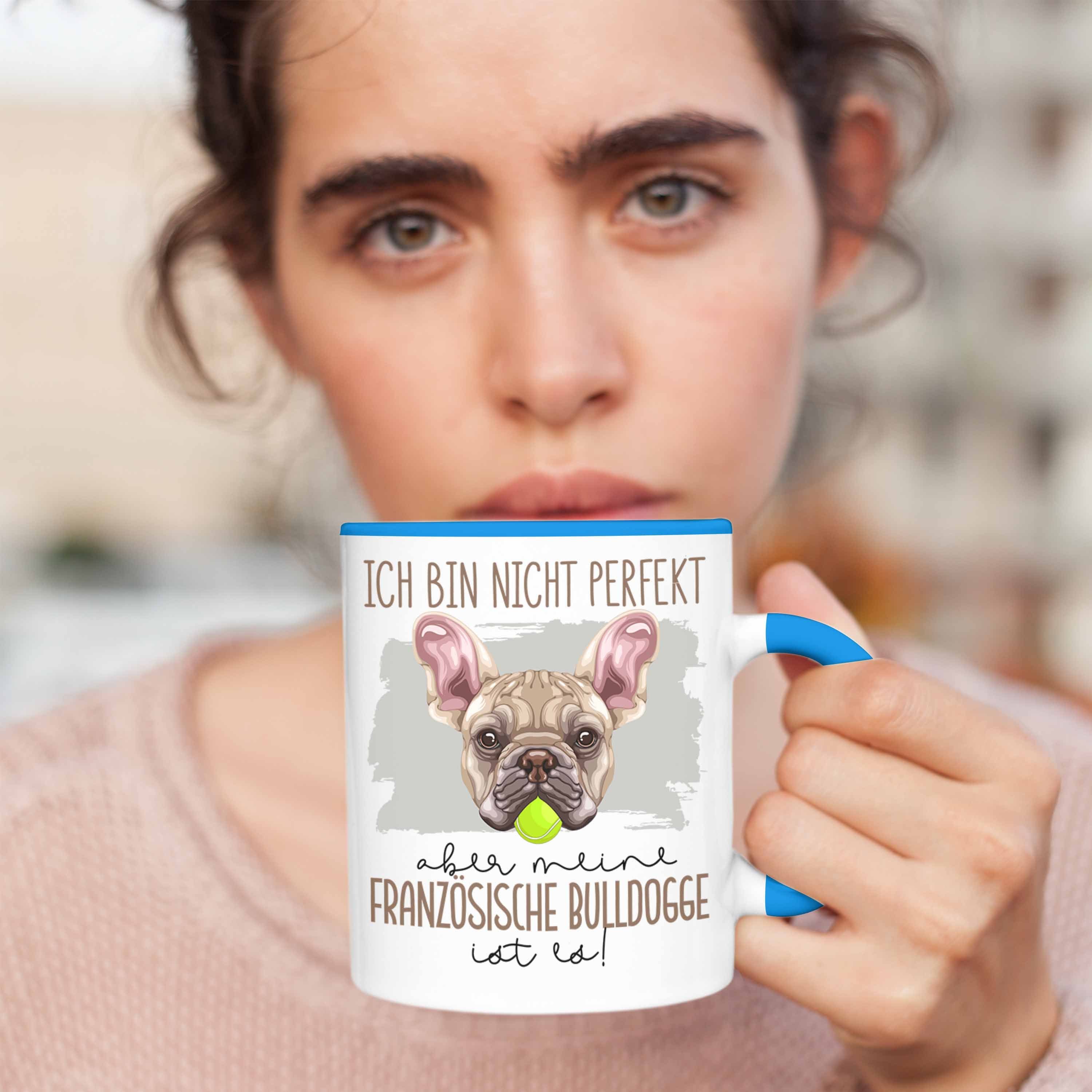 Trendation Tasse Französische Bulldogge Besitzer Blau Geschen Tasse Geschenk Lustiger Spruch