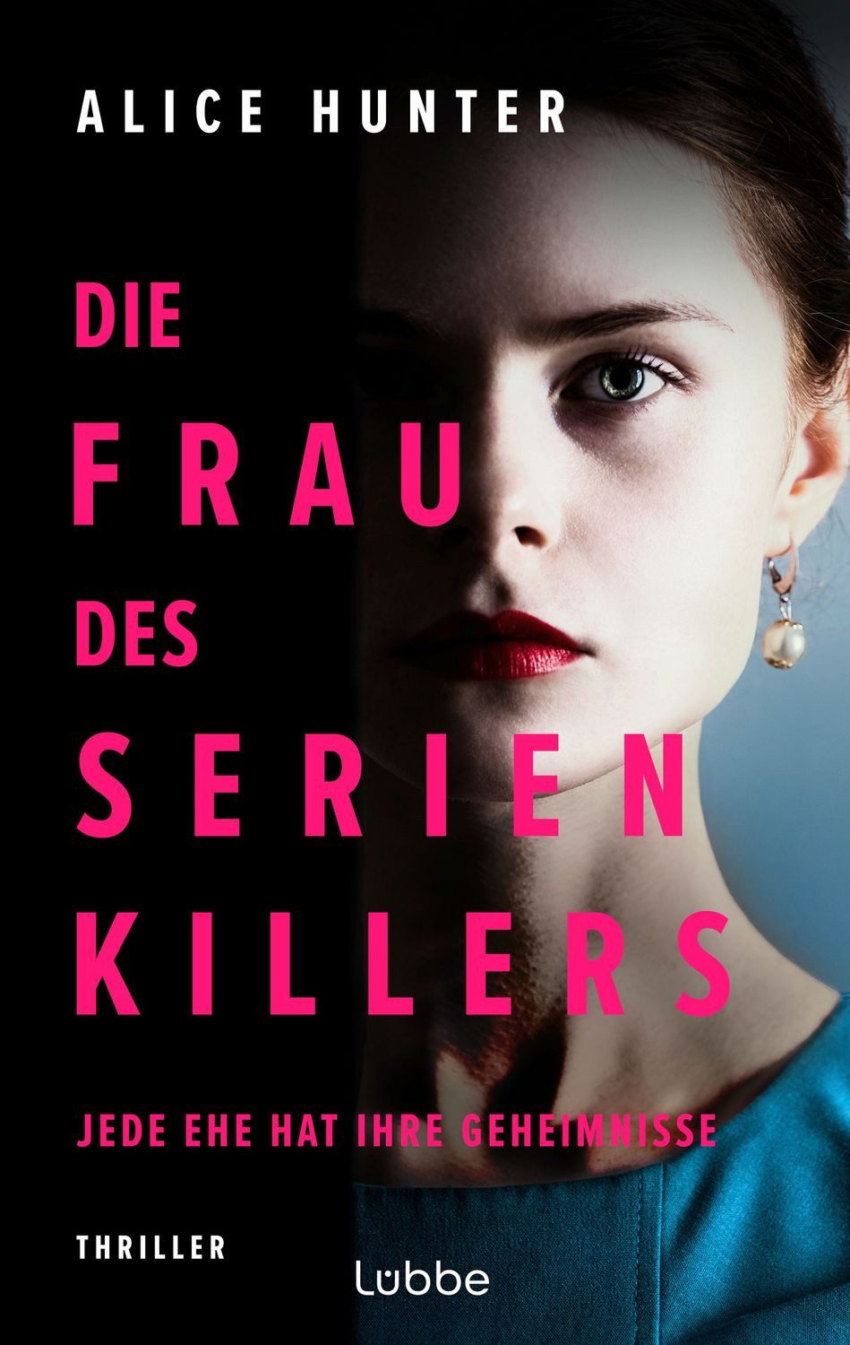 Die Frau des Serienkillers / Alice Hunter