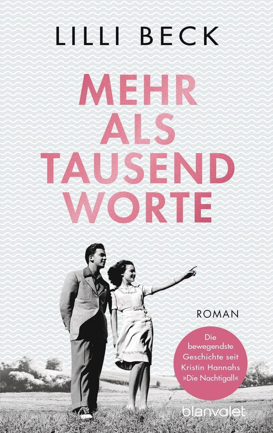 Mehr als tausend Worte / Lilli Beck