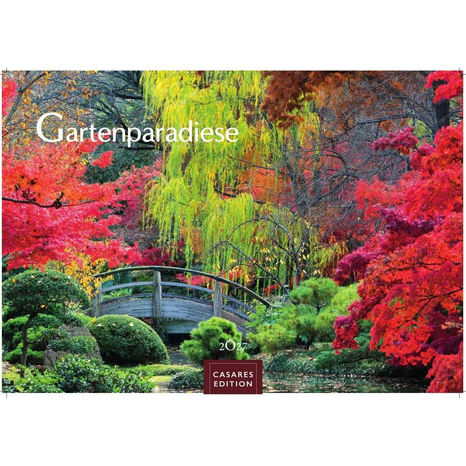 Wandkalender Gartenparadiese Kalender 2027- Der Kalender für alle, die Gärten...
