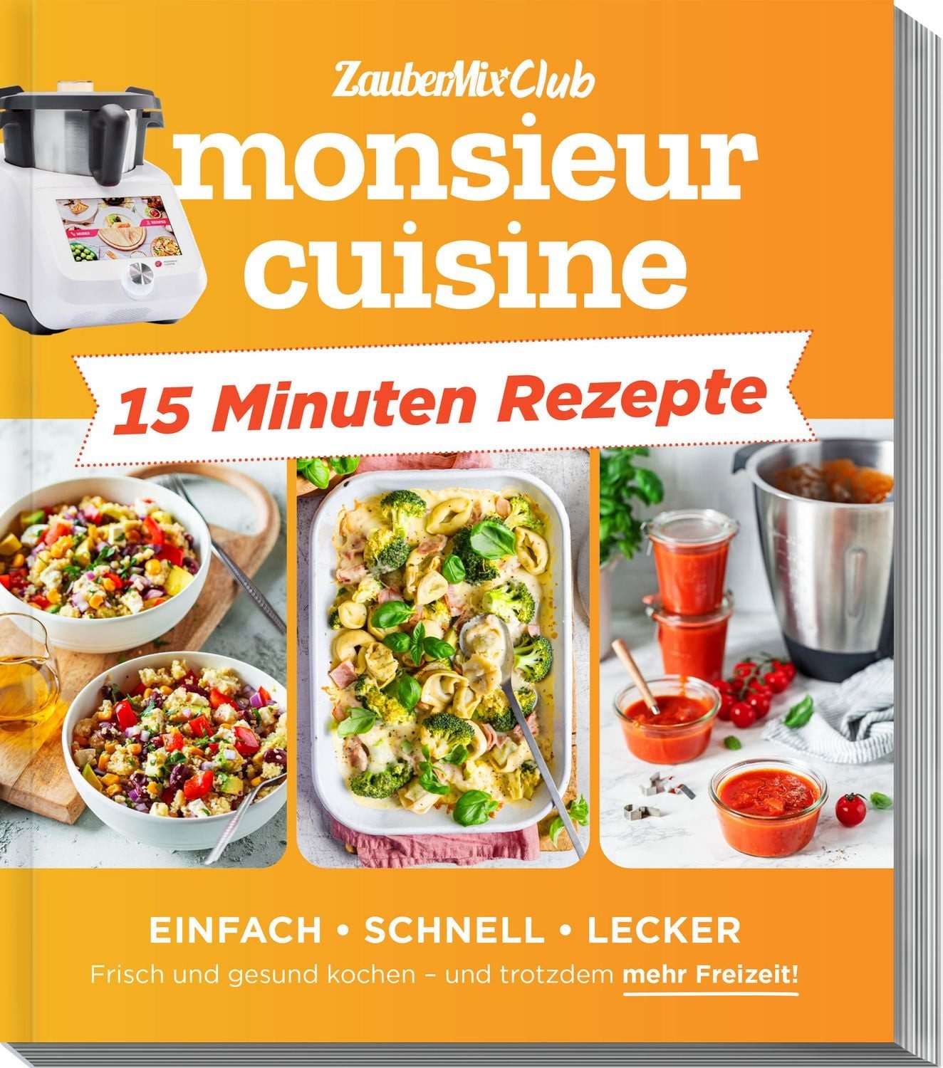 monsieur cuisine by ZauberMix - Express-Rezepte / Redaktion ZauberMix