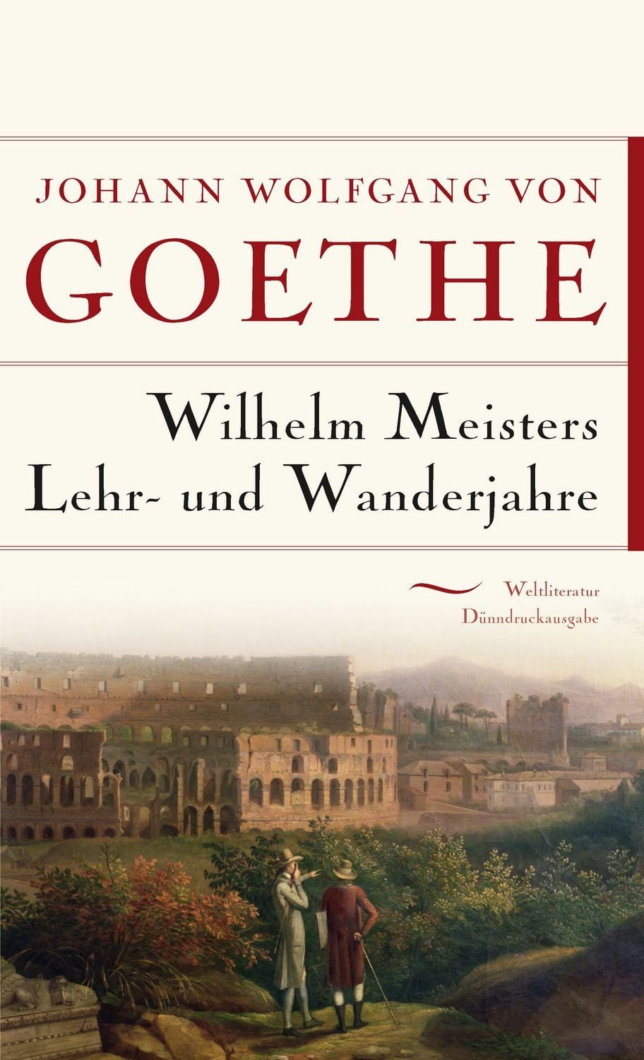 Wilhelm Meisters Lehr- und Wanderjahre / Johann Wolfgang von Goethe