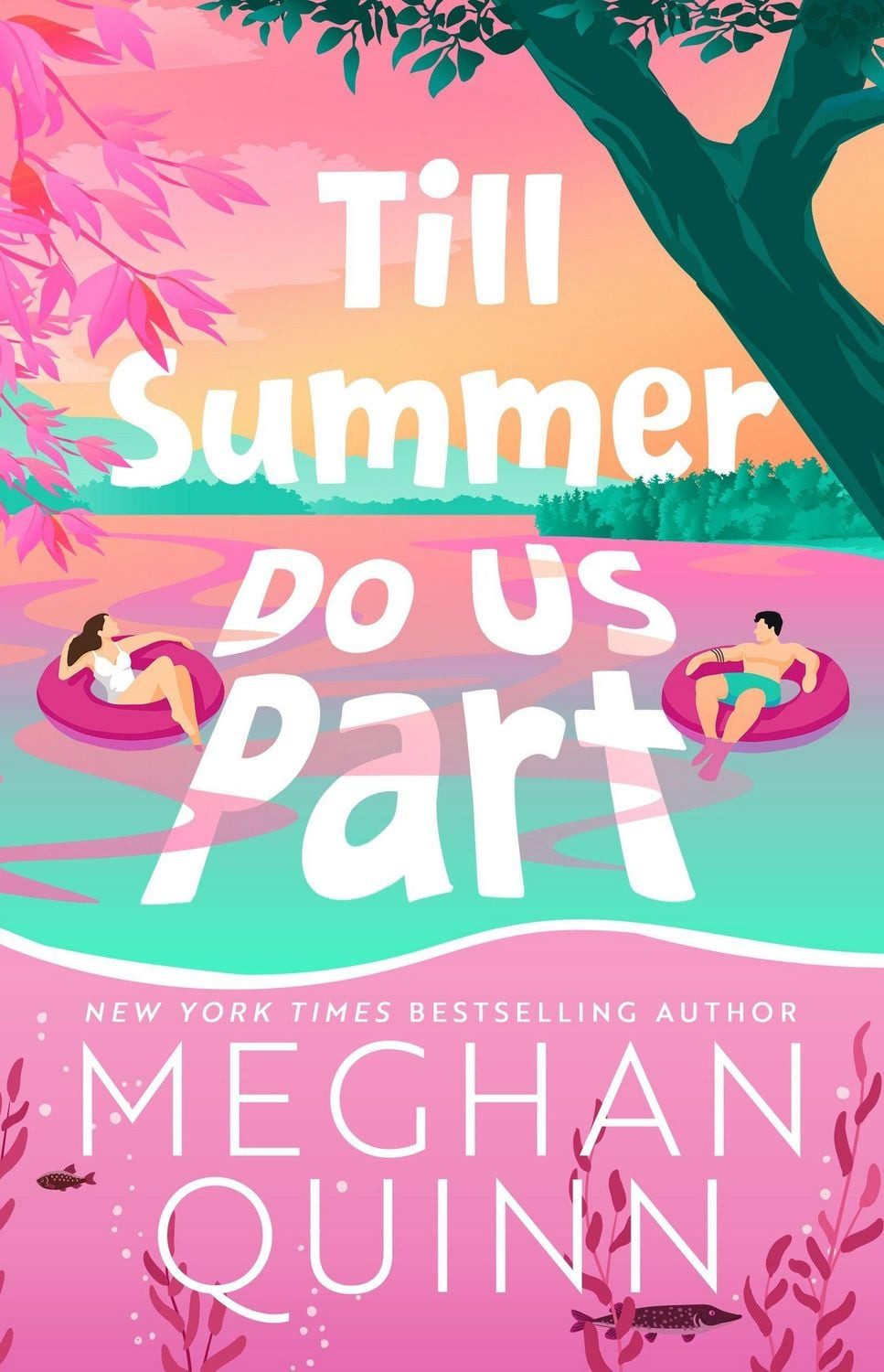 Till Summer Do Us Part / Meghan Quinn