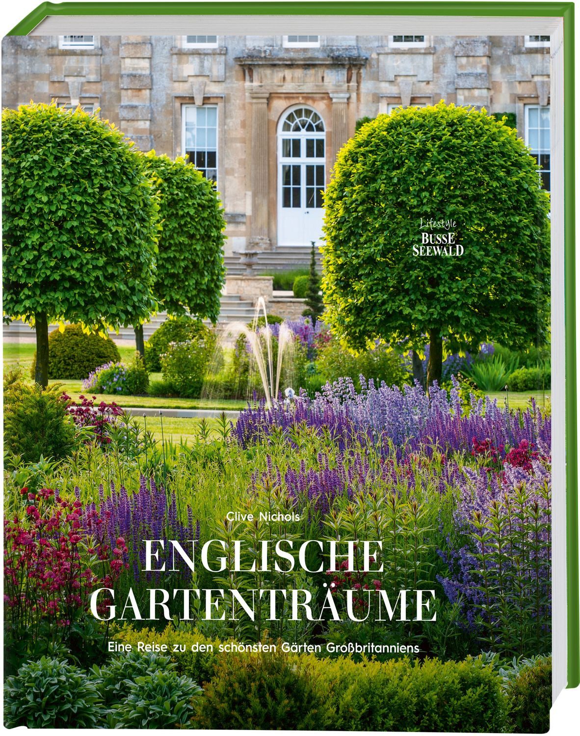 Englische Gartenträume / Clive Nichols