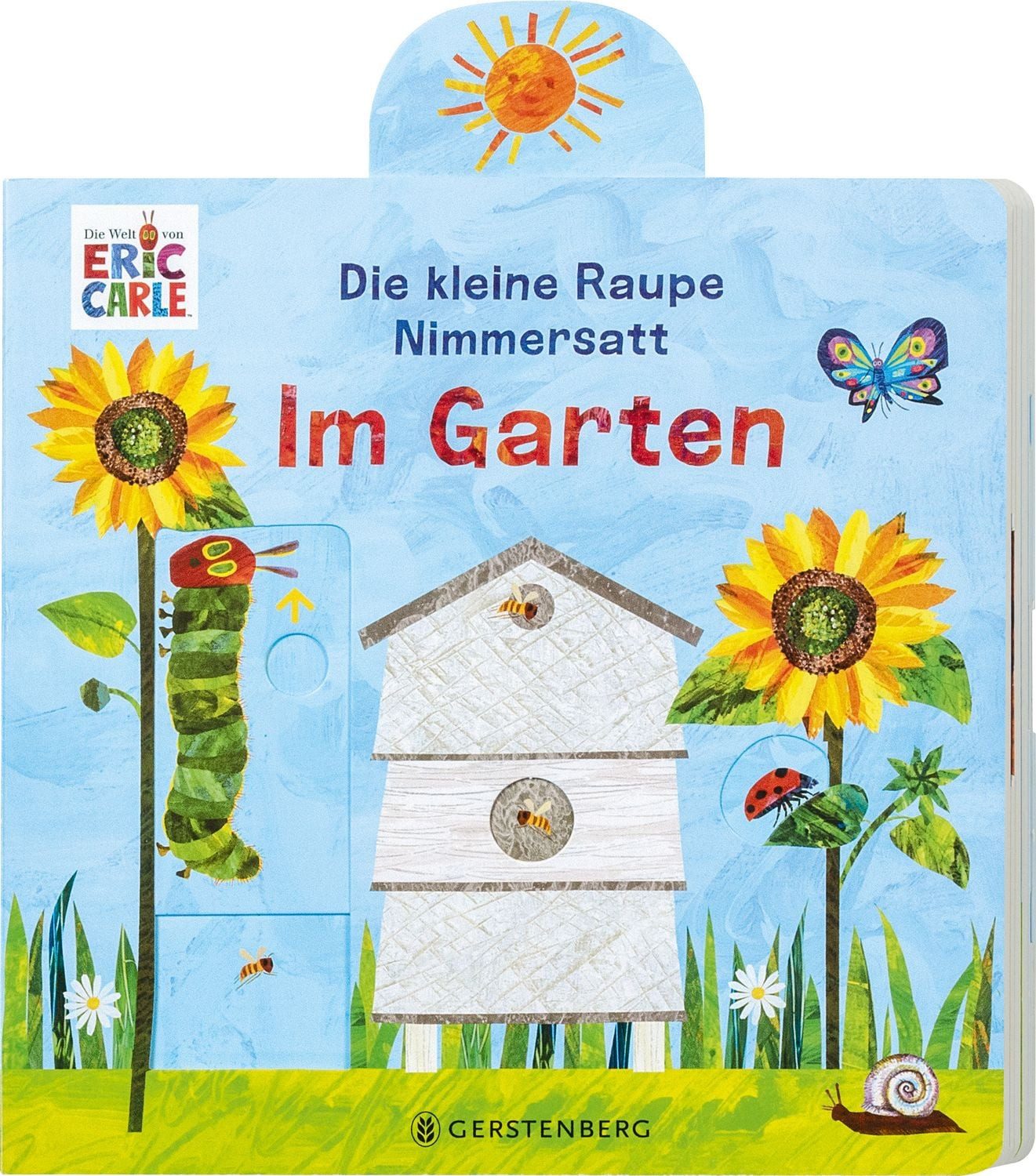 Die kleine Raupe Nimmersatt - Im Garten / Carle