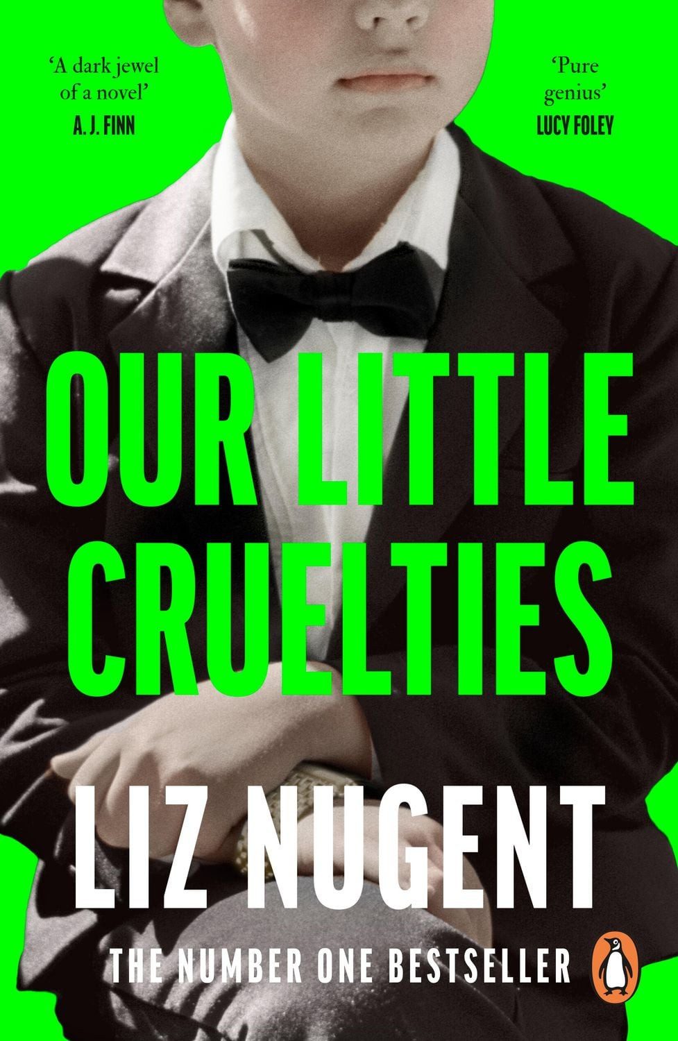 Our Little Cruelties / Liz Nugent, A New Psychological Suspense From the No.1 Bestseller