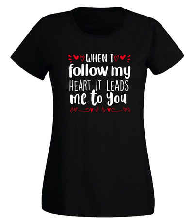 G-graphics T-Shirt Damen T-Shirt - When I follow my heart, it leads me to you mit trendigem Frontprint, Slim-fit, Aufdruck auf der Vorderseite, Spruch/Sprüche/Print/Motiv, für jung & alt