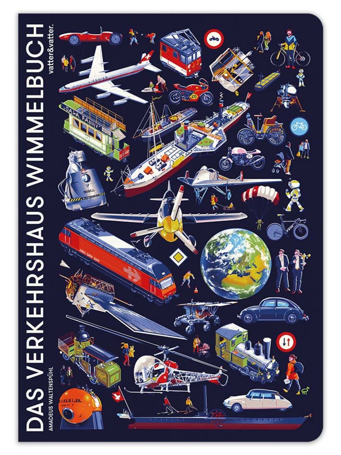 Das Verkehrshaus Wimmelbuch / Amadeus Waltenspühl