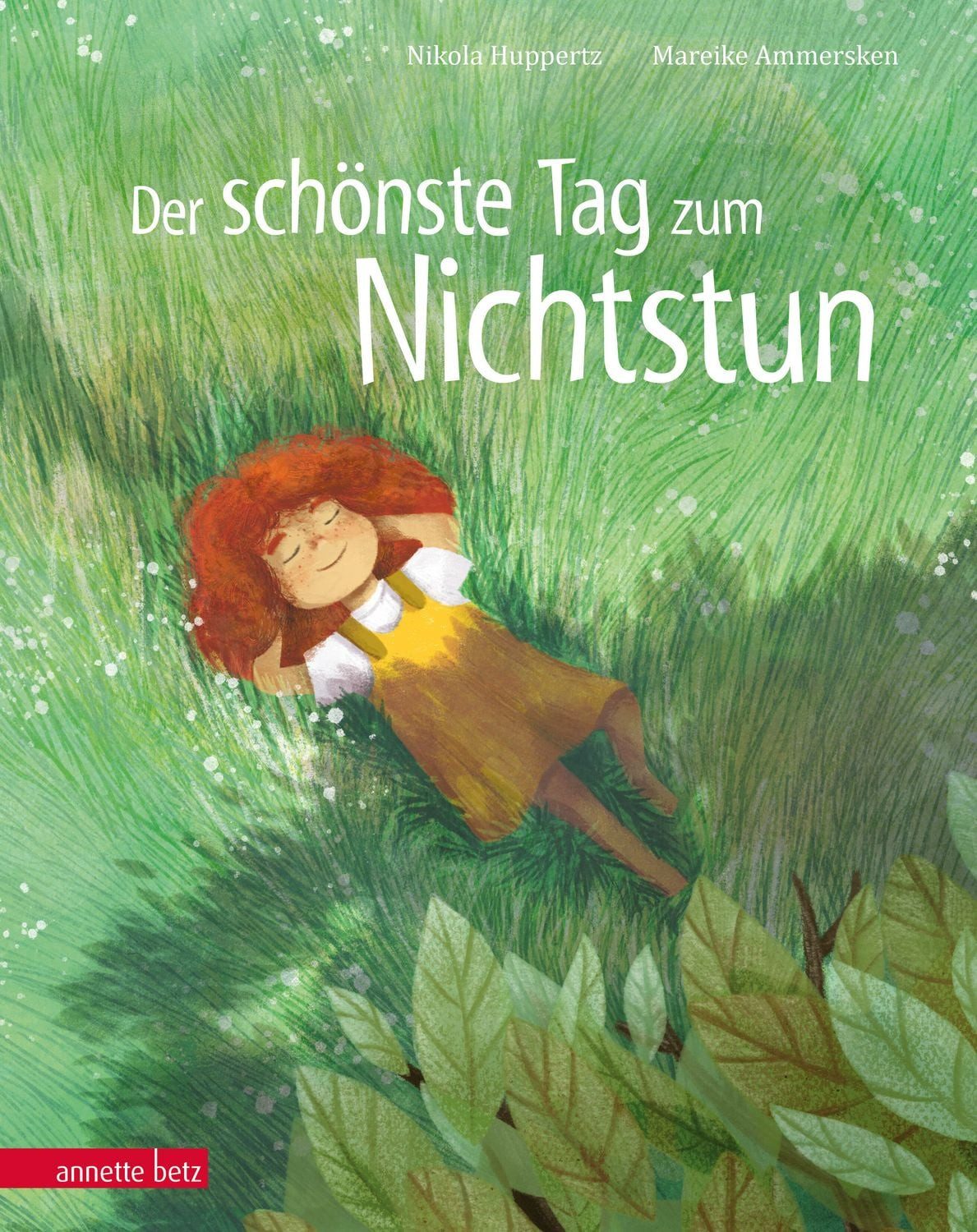 Der schönste Tag zum Nichtstun / Nikola Huppertz