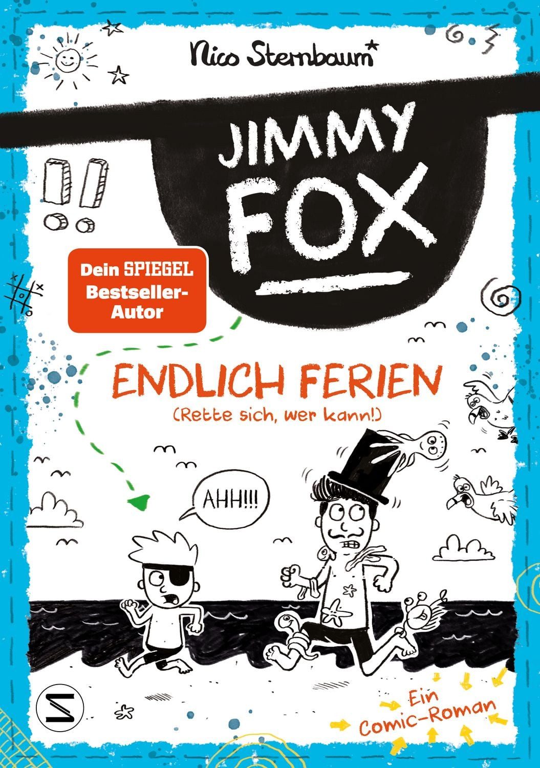 Jimmy Fox. Endlich Ferien (Rette sich, wer kann) / Nico Sternbaum