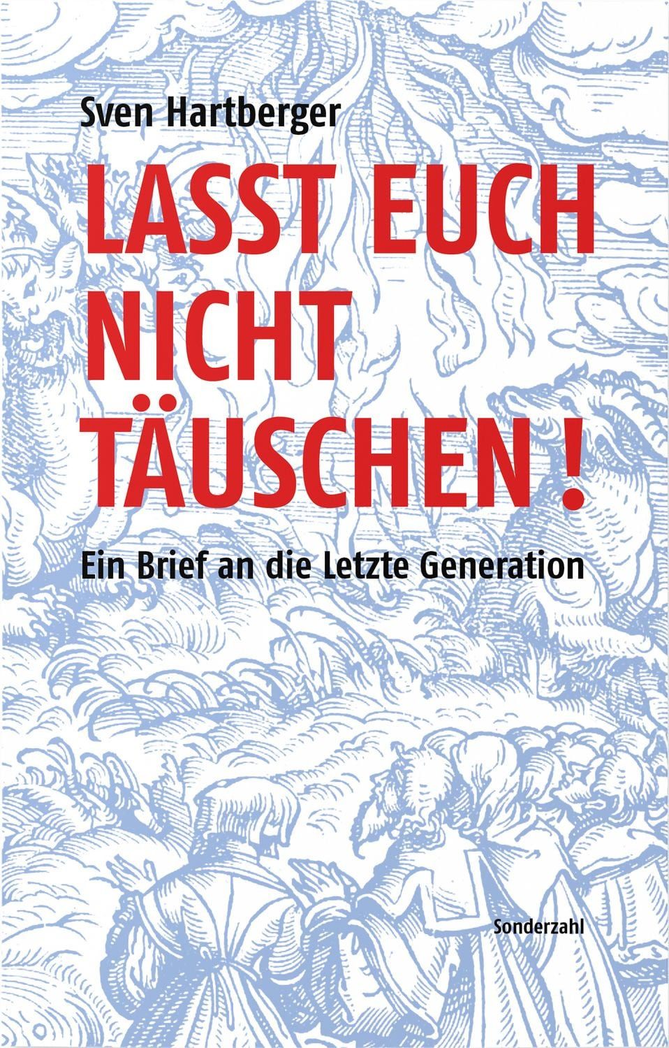 Lasst Euch nicht täuschen! / Sven Hartberger