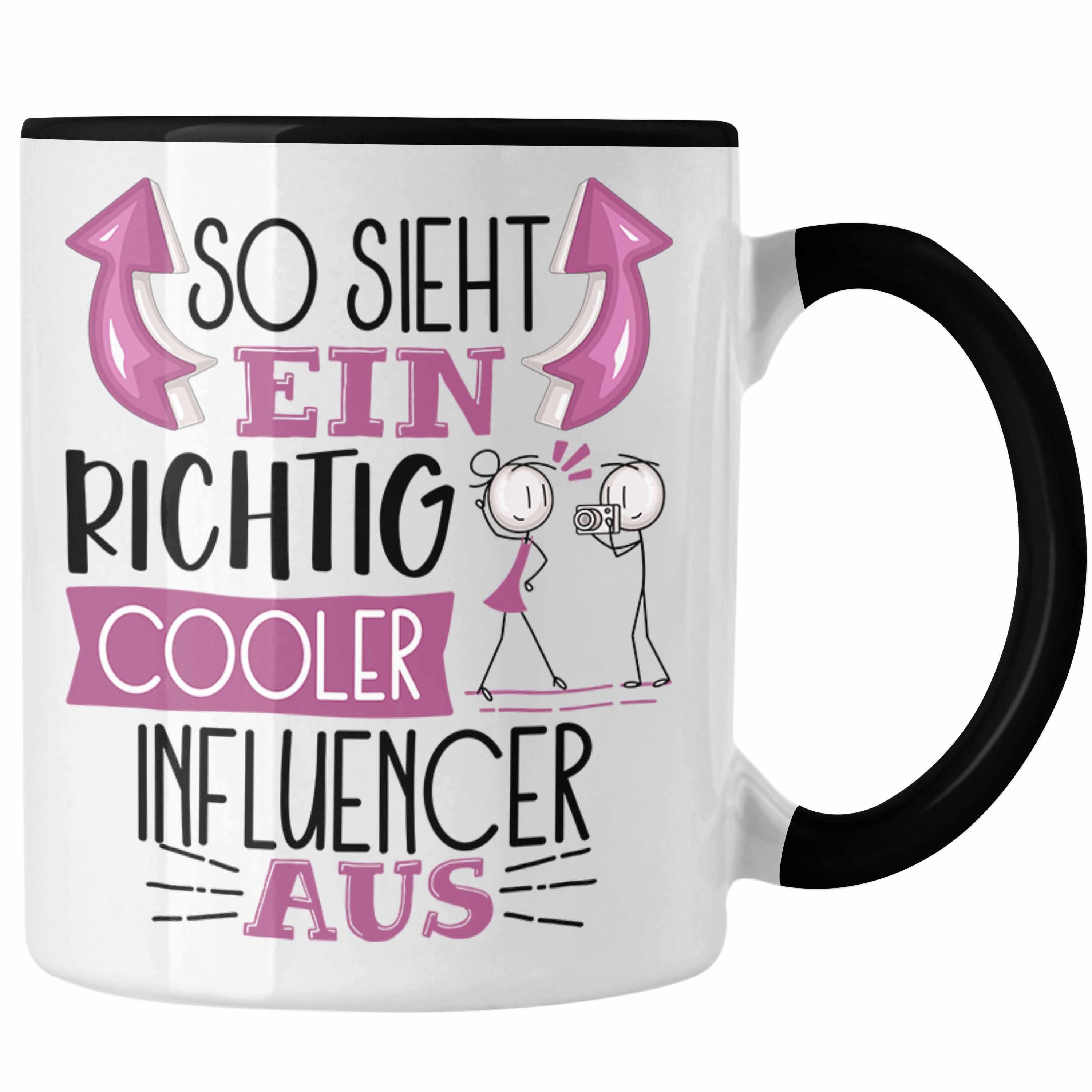 Trendation Tasse Influencer Tasse Geschenk So Sieht Ein RIchtig Cooler Influencer Aus Schwarz