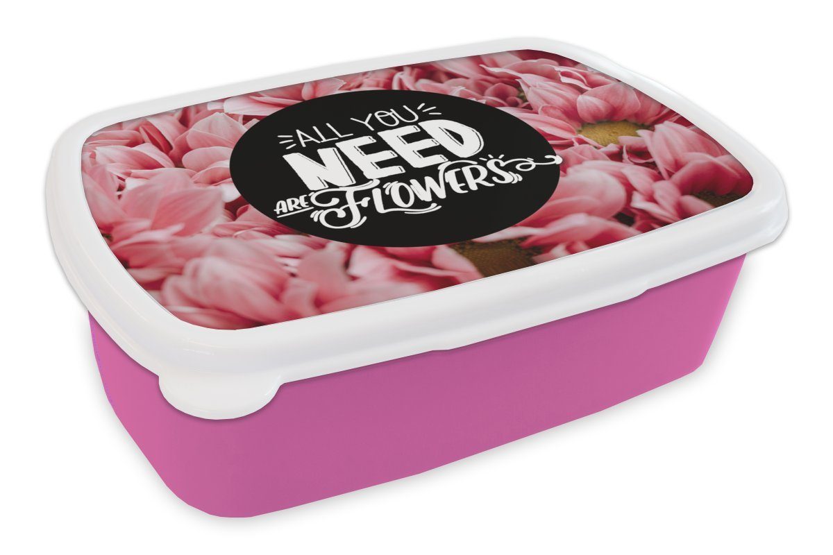 MuchoWow Lunchbox Sprichwörter - 'Alles was du brauchst sind Blumen' - Zitate, Kunststoff, (2-tlg), Brotbox für Erwachsene, Brotdose Kinder, Snackbox, Mädchen, Kunststoff rosa