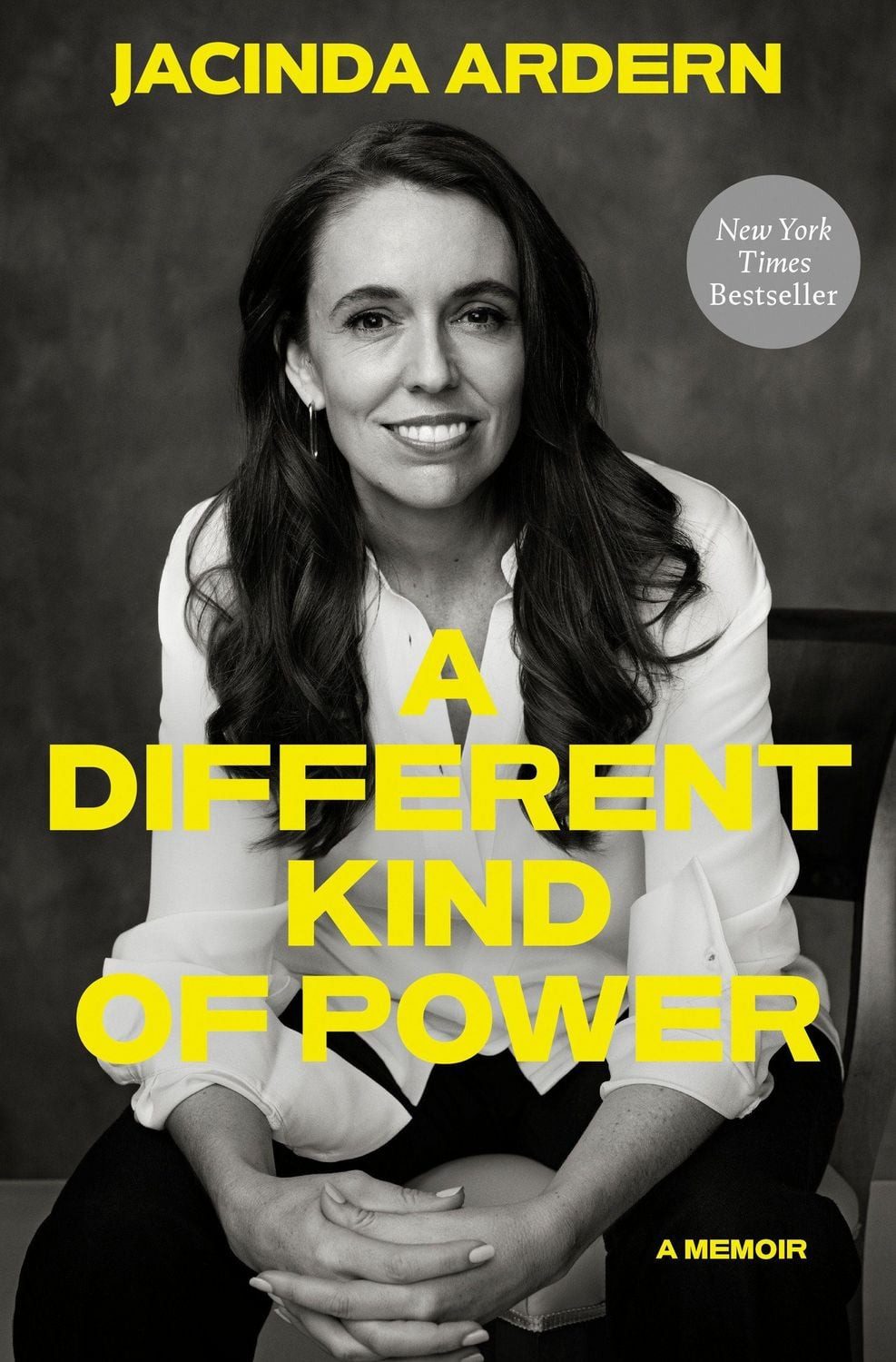 A Different Kind of Power / Jacinda Ardern