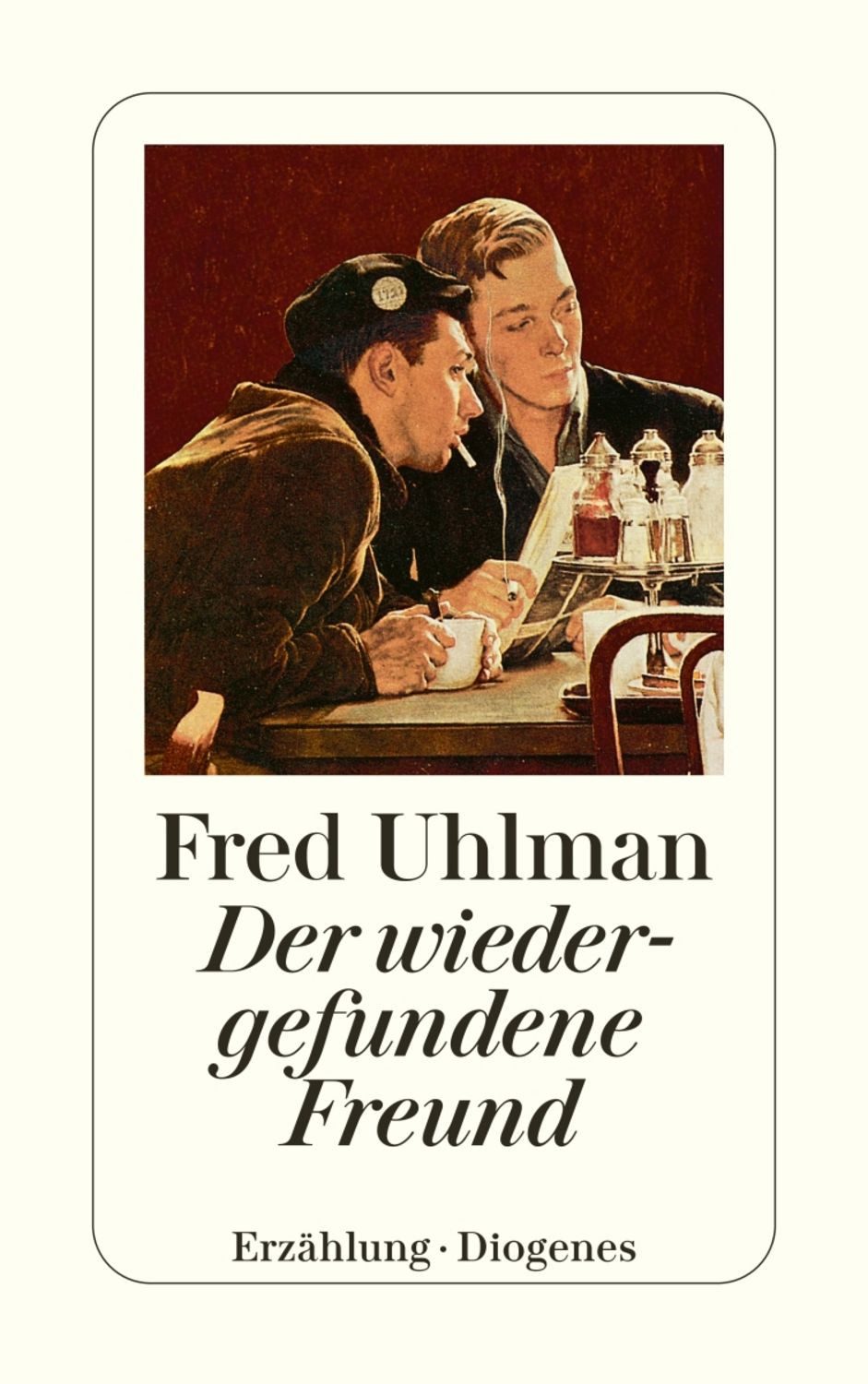 Der wiedergefundene Freund / Fred Uhlman