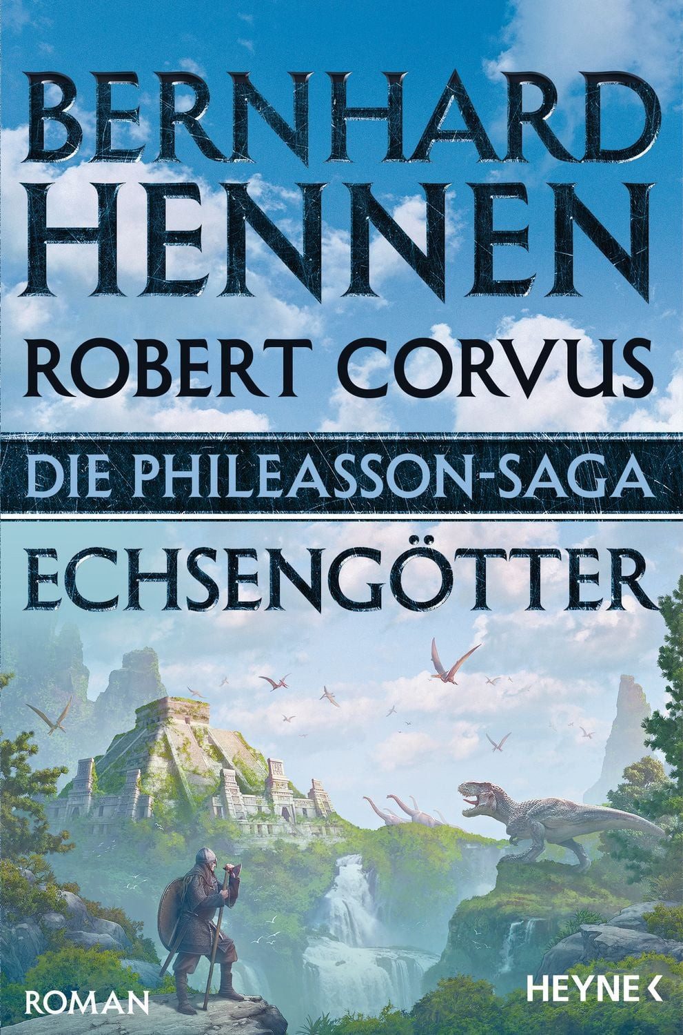 Die Phileasson-Saga - Echsengötter / Bernhard Hennen, Robert Corvus