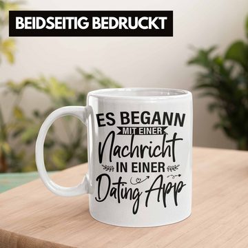 Trendation Tasse Trendation - Es Begann Mit Einer Nachricht In Einer Dating App Valentinstag Tasse Geschenk Für Ihn Sie Paare Geschenkidee Freund Freundin Jahrestag