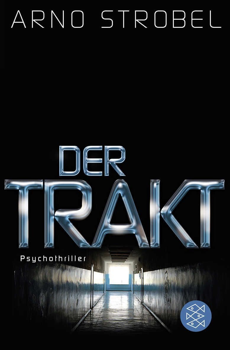 Belletristik Der Trakt Psychothriller Arno Strobel
