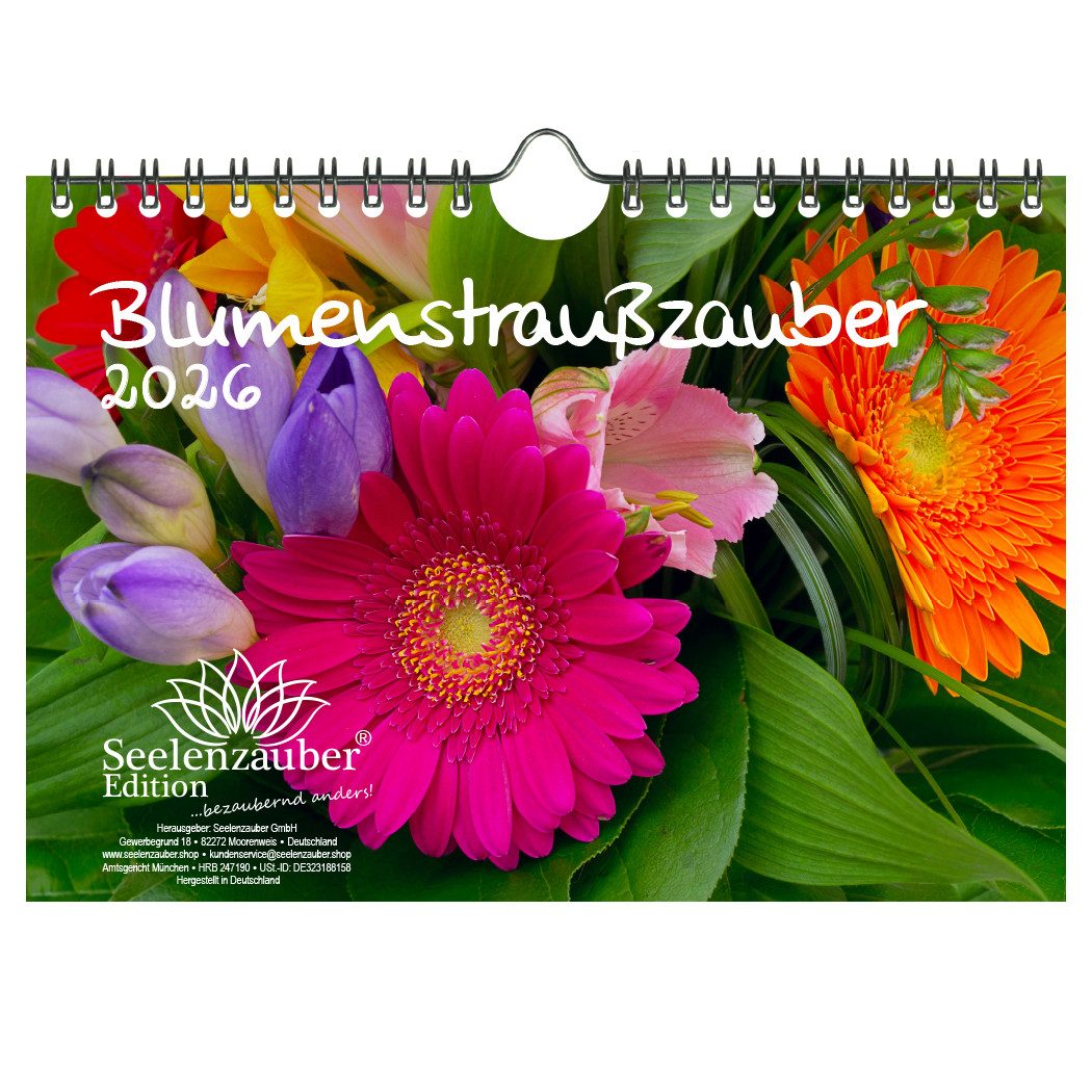 Seelenzauber Настенный календарь Blumenstraußzauber DIN A5 Календари für 2026 Blumenstrauß und Blüten