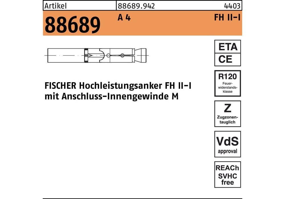 4 I A 12/M 88689 R Hochleistungsanker FH 8 Befestigungsanker II Fischer