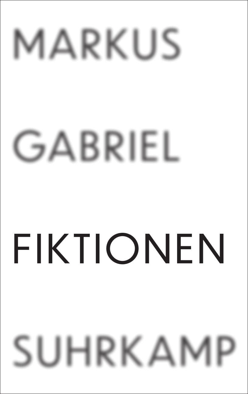 Belletristik Fiktionen Markus Gabriel