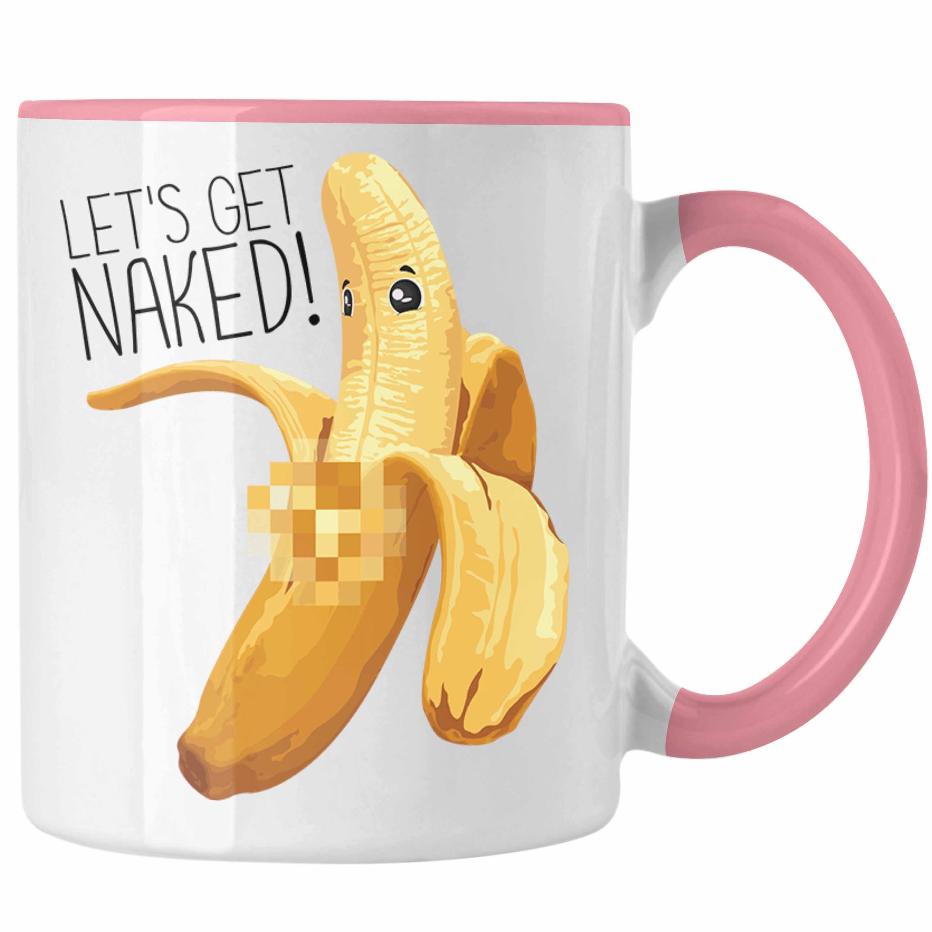 Trendation Tasse Banane Lets Get Naked Tasse Geschenk Striptease Erwachsener Humor Bech Rosa