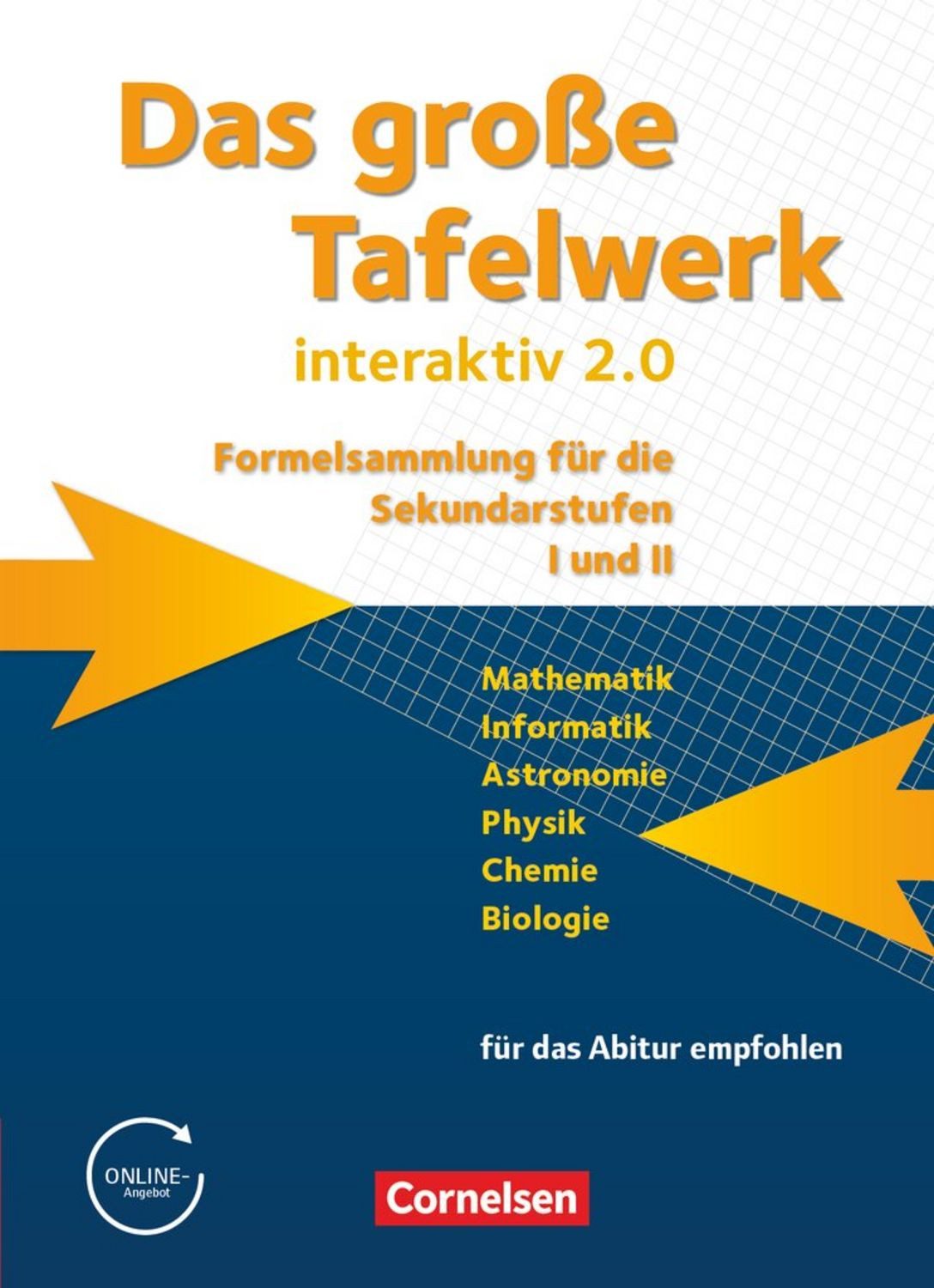 Das große Tafelwerk interaktiv 2.0 - Formelsammlung für die Sekundarst / Lothar Meyer, Rolf Winter, Wolfgang Kricke, Hubert König, Wolfgang Pfeil