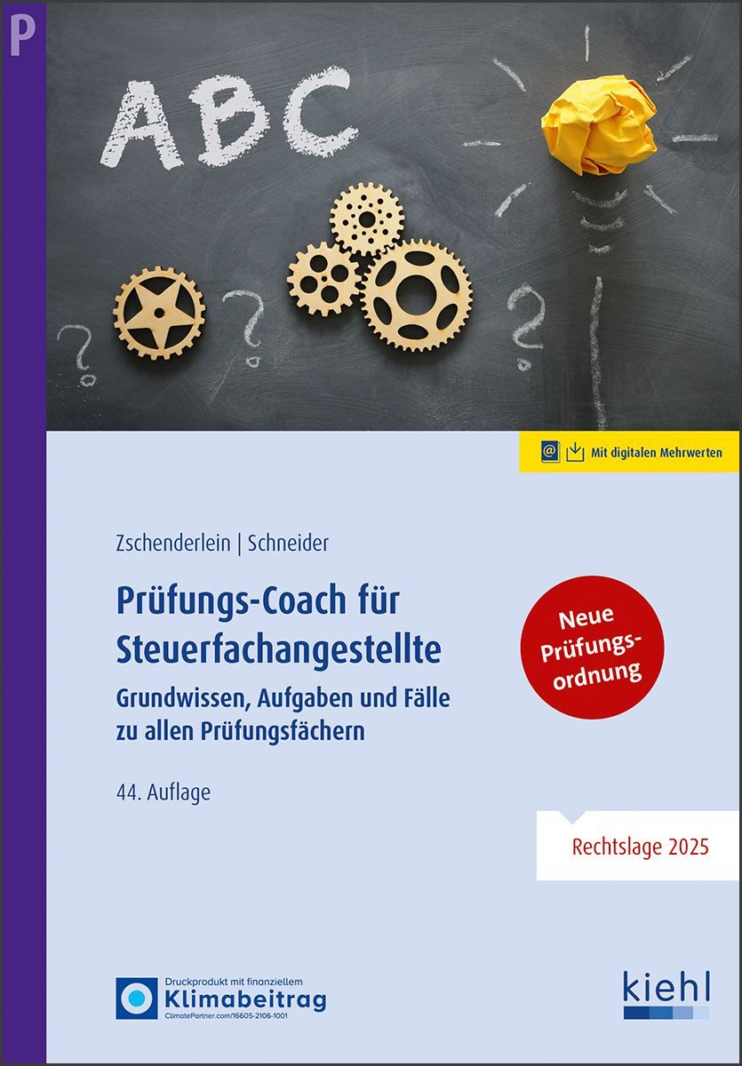 Schulbuch Prüfungs-Coach für Steuerfachangestellte Grundwissen, Aufgaben und Fäl Oliver Zschenderlein, Alexander Schneider