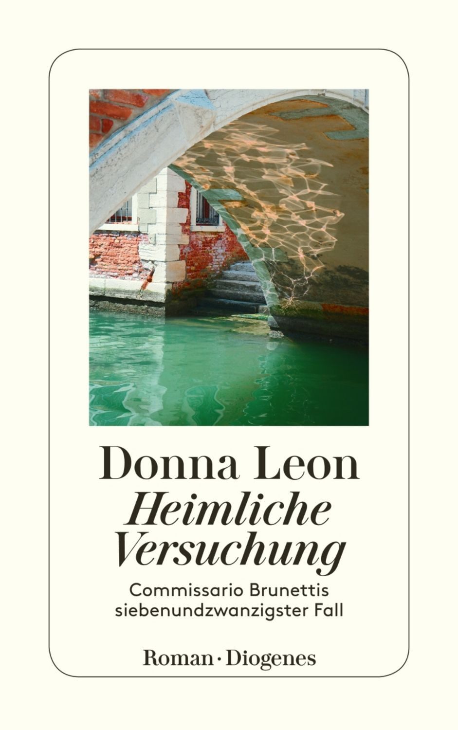 Heimliche Versuchung / Donna Leon