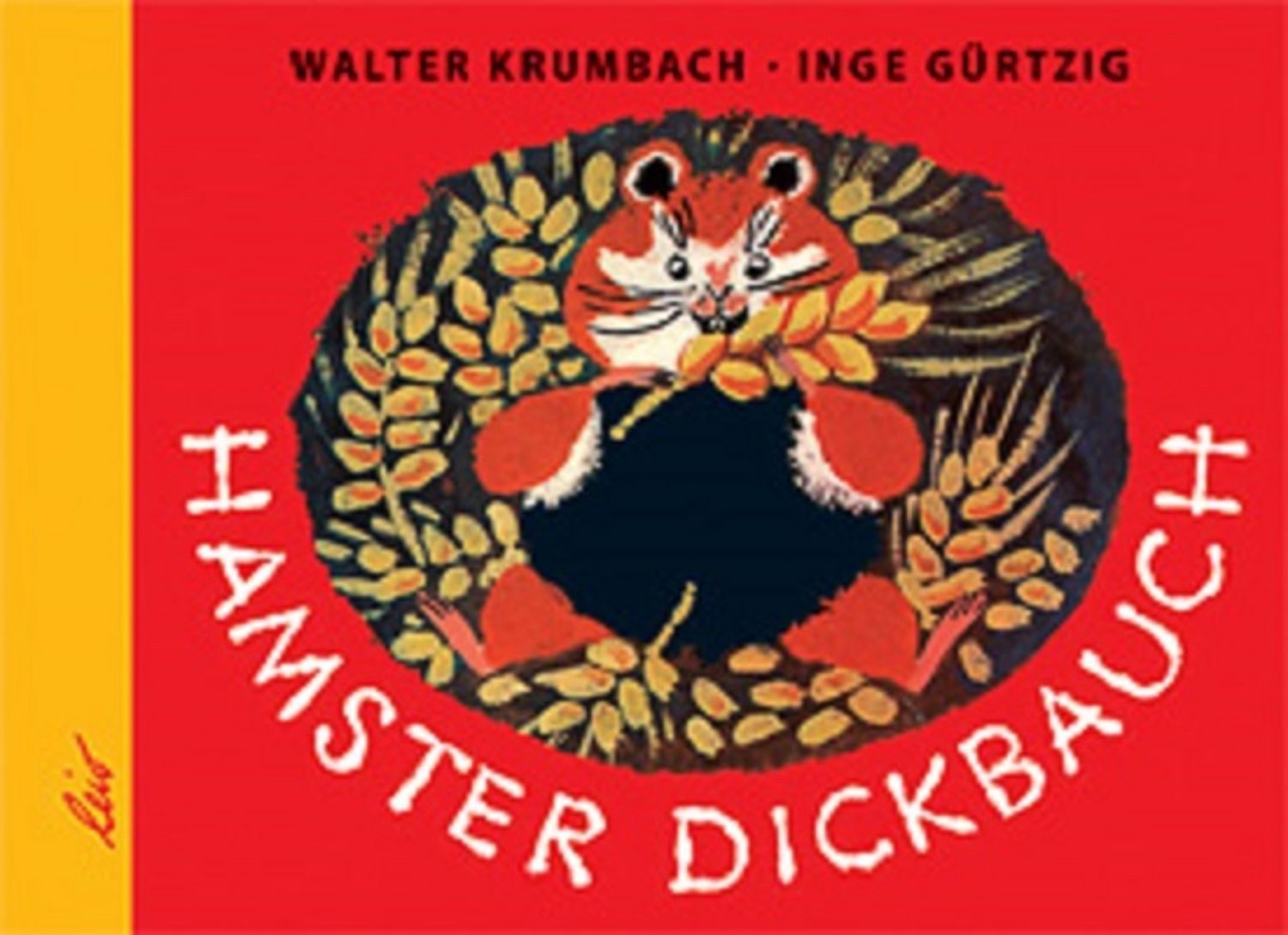 Hamster Dickbauch / Walter Krumbach