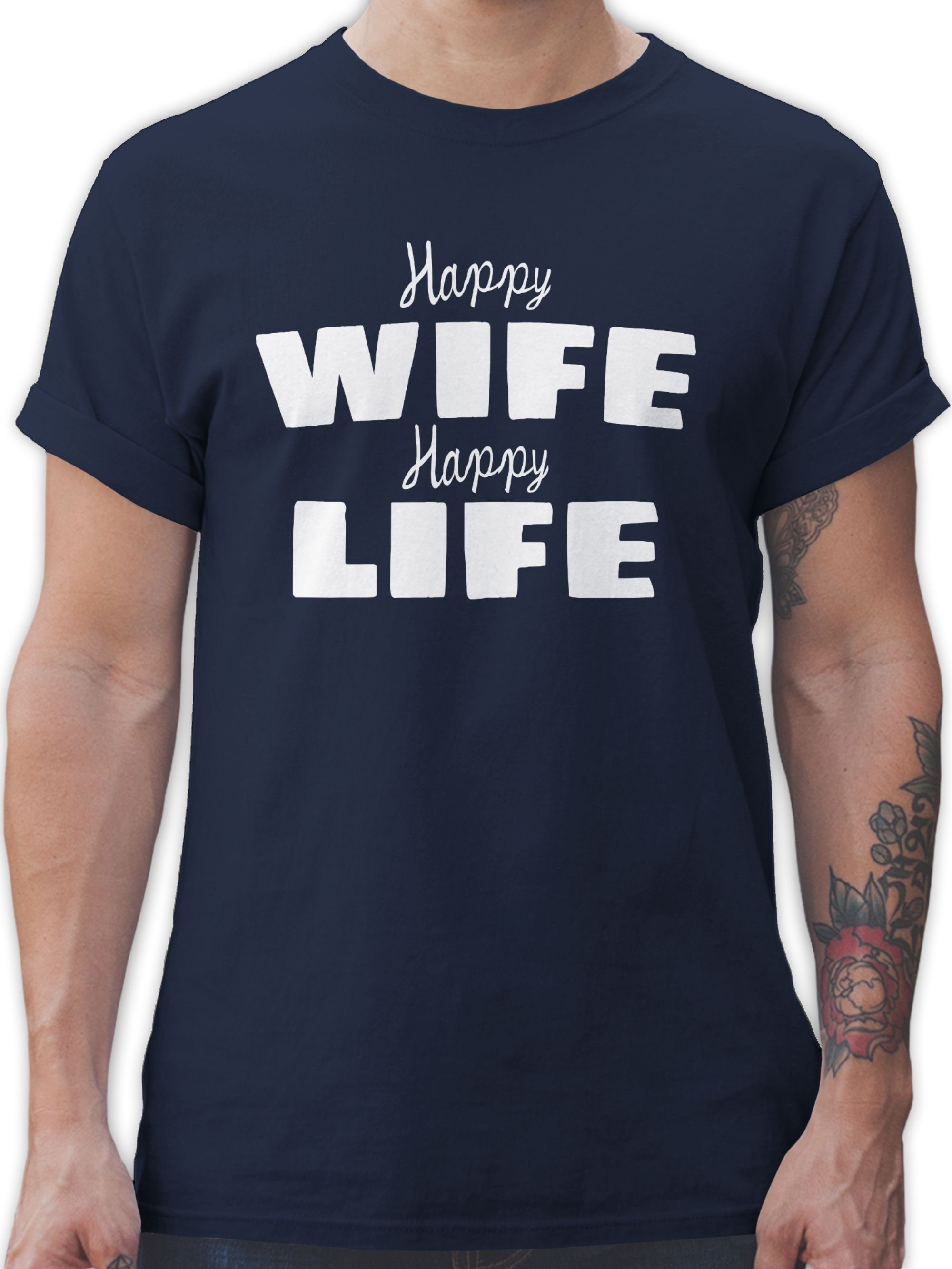 Shirtracer T-Shirt Happy wife happy life Sprüche Statement 02 Navy Blau