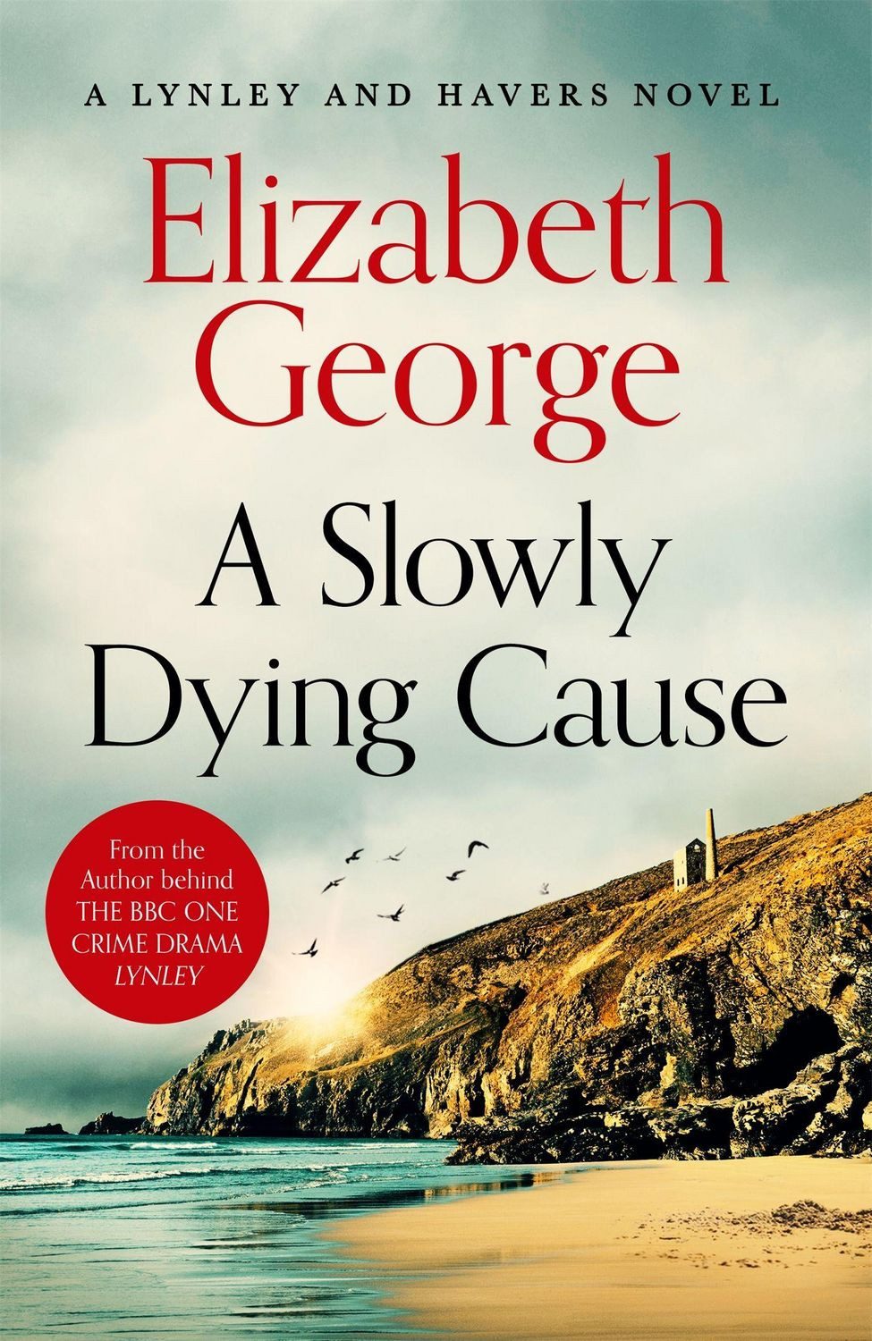 A Slowly Dying Cause A Lynley Novel / Elizabeth George, A Lynley Novel
