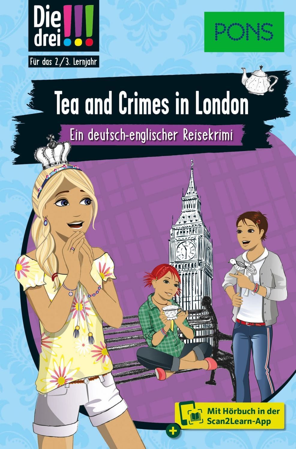 PONS Die Drei !!! - Tea and Crimes in London / Kari Erlhoff