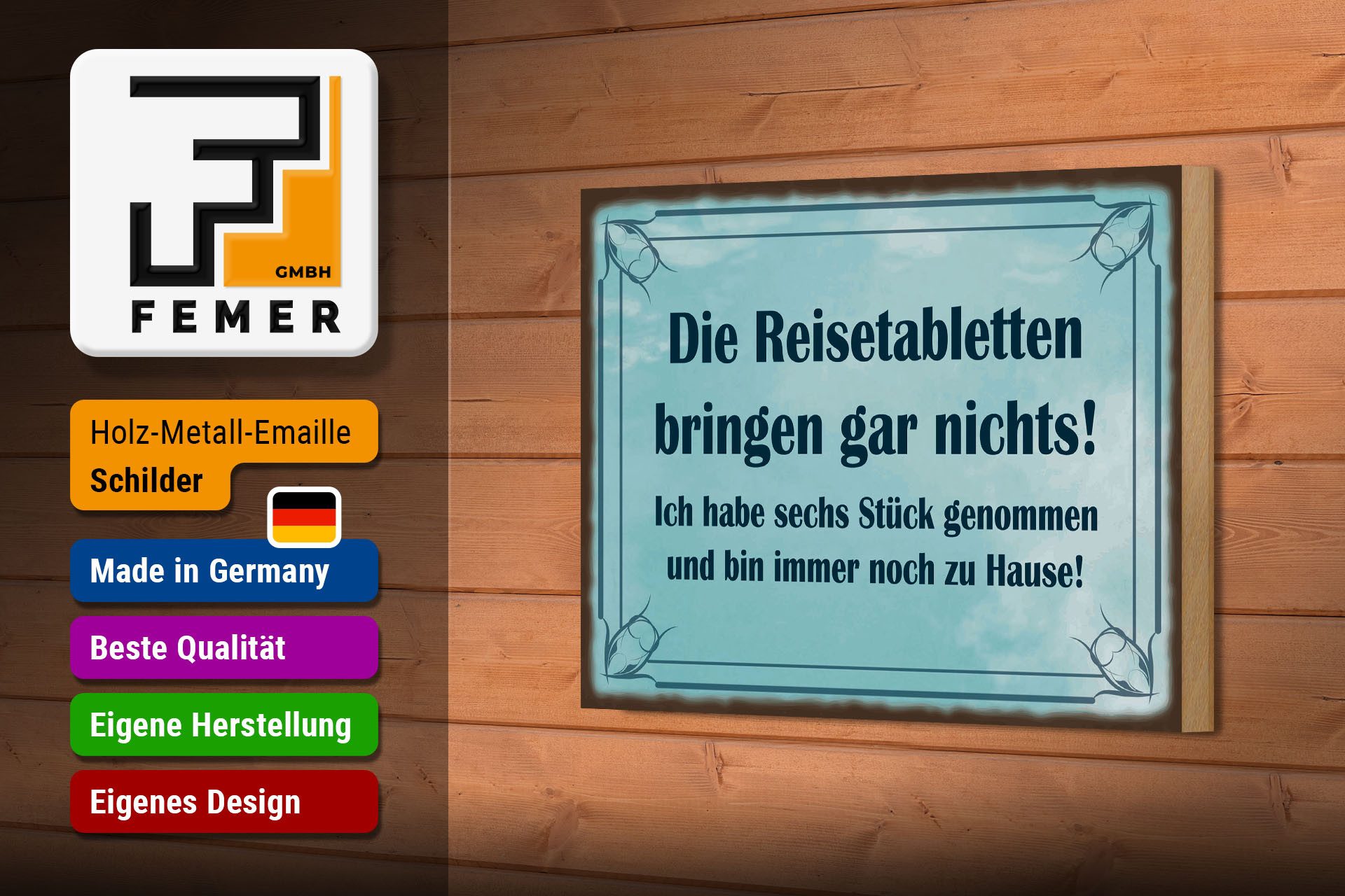 Femer GmbH Holzbild Spruch 12x18 cm Reisetabletten bringen nichts, immer noch zu Hause, (1 St), Glatte Holzfaserplatte (MDF), vorn beschichtet