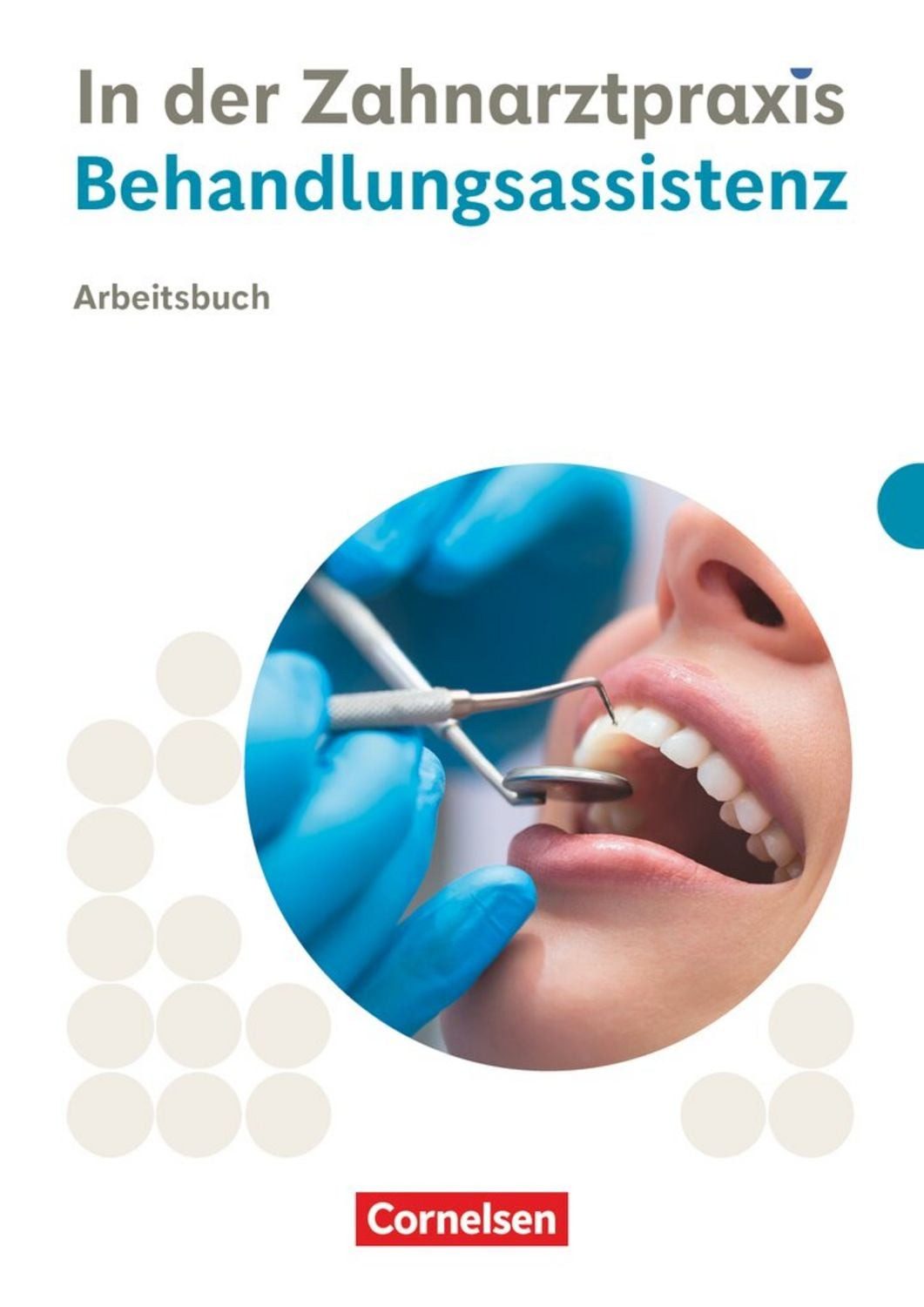 Zahnmedizinische Fachangestellte - Ausgabe 2023 / Bernhard Alfter, Waltraud Hollstein, B. Nestle-Oechslin, Susanne Weiss