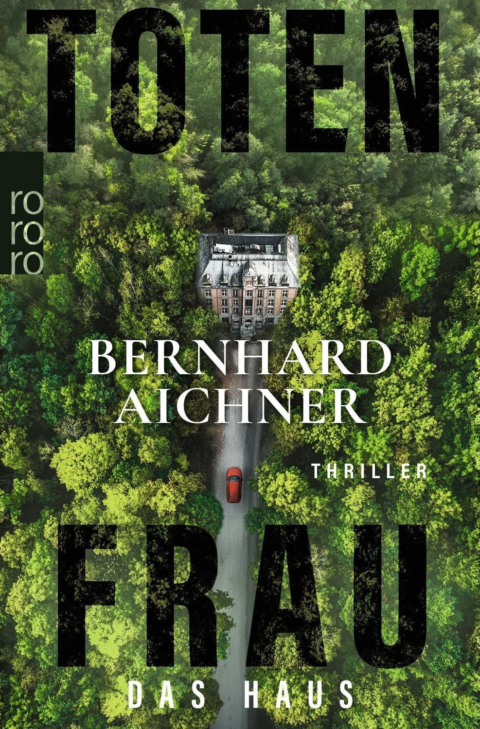 Belletristik Totenfrau - Das Haus Bernhard Aichner
