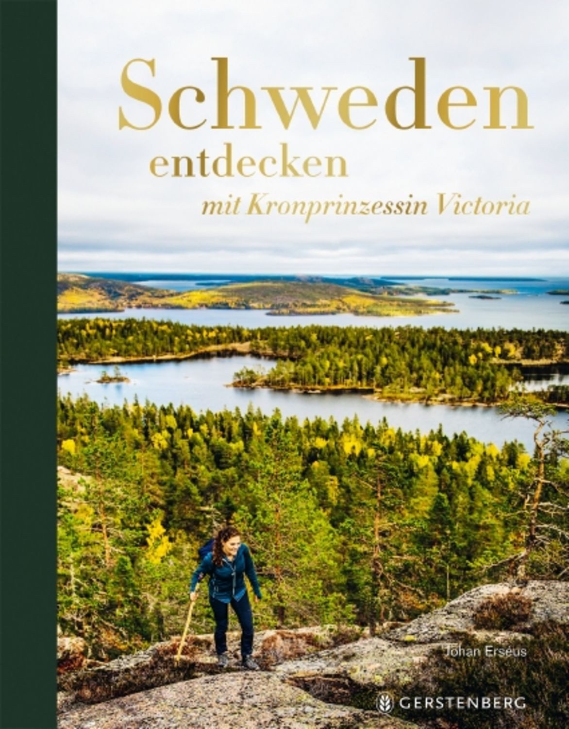 Schweden entdecken / Johan Erseus