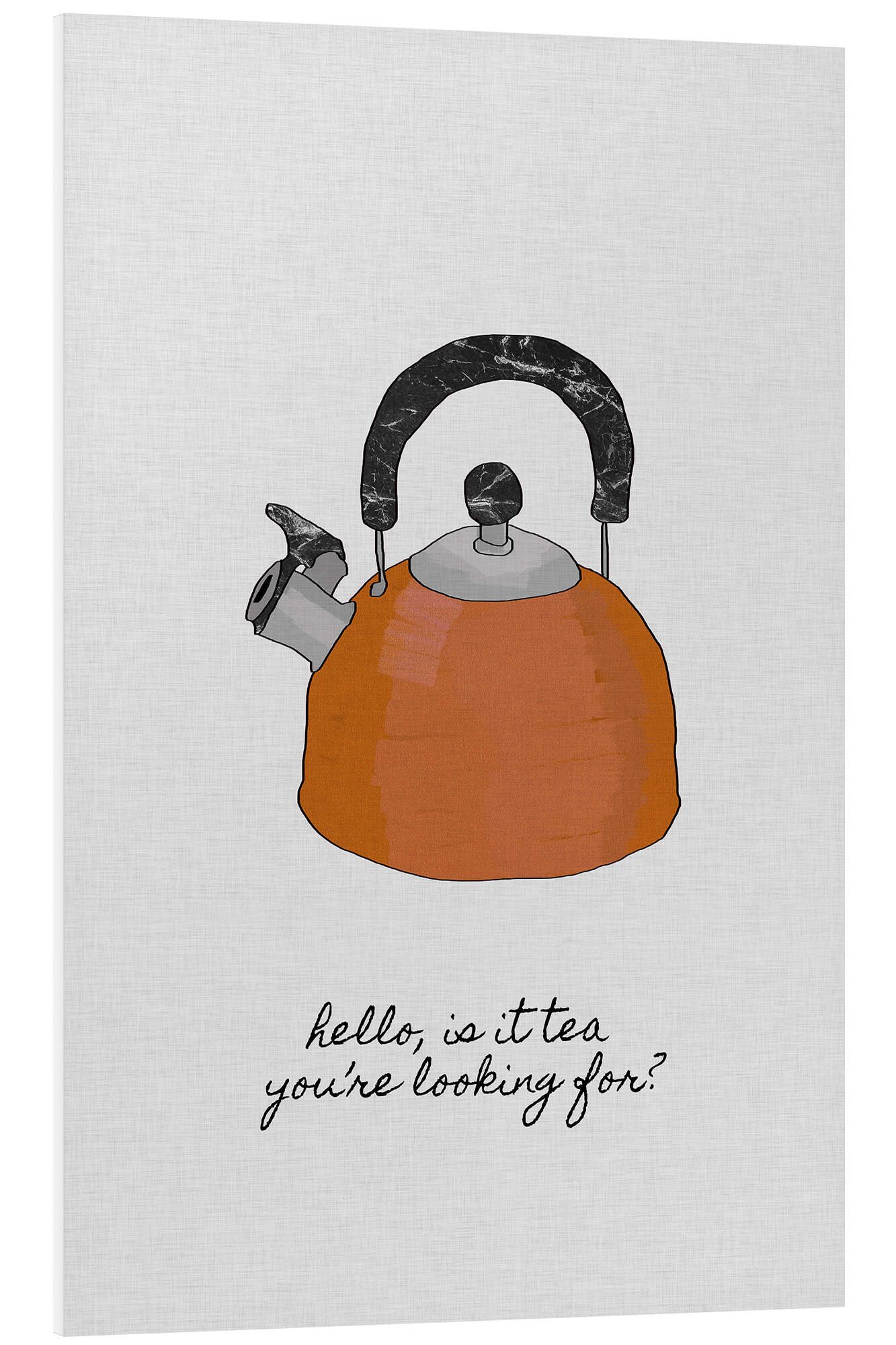 Posterlounge Forex-Bild Orara Studio, Hello, is it tea you're looking for?, Küche Minimalistisch Illustration