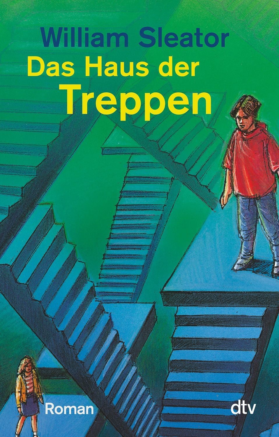 Jugendbuch Das Haus der Treppen Fünf junge Menschen kämpfen ums Überleben – Roman William Sleator