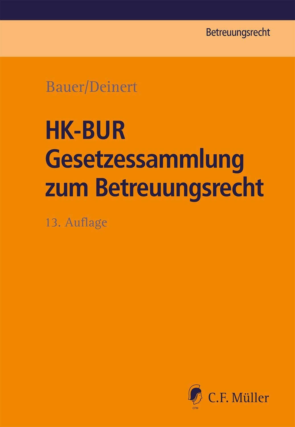 HK-BUR Gesetzessammlung zum Betreuungsrecht / diverse