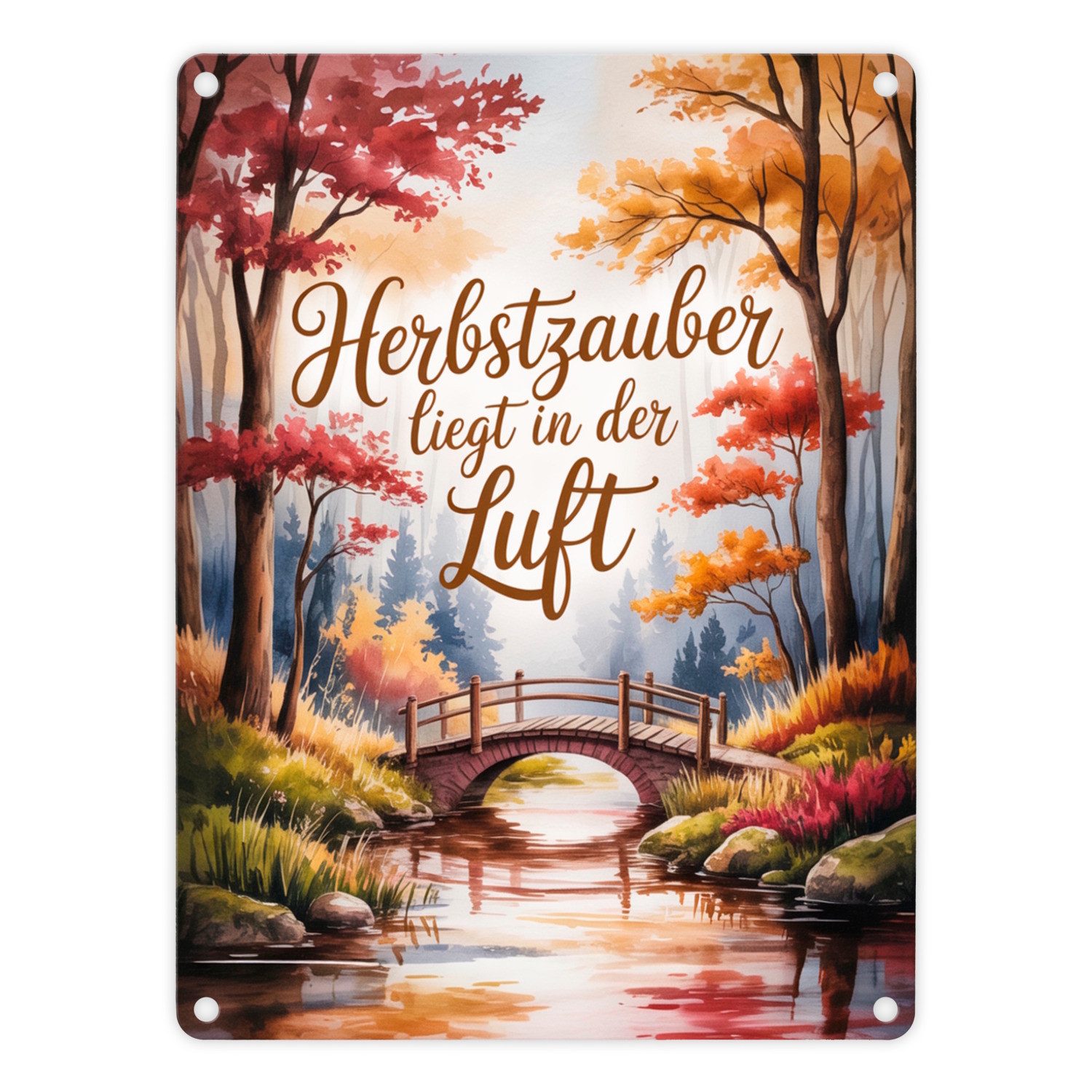 speecheese Metallschild Herbstzauber liegt in der Luft Herbstliche Waldszene mit einer Brücke