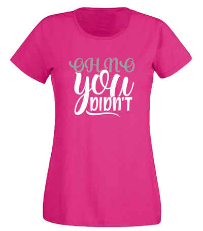 G-graphics T-Shirt Damen T-Shirt - Oh no, you didn´t mit trendigem Frontprint, Aufdruck auf der Vorderseite, Spruch/Sprüche/Print/Motiv, für jung & alt, Slim-fit